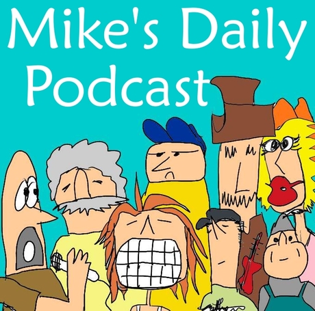 Mike's Daily Podcast