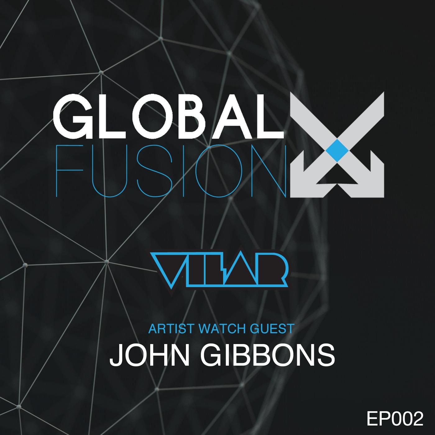 Global Fusion EP2 John Gibbons