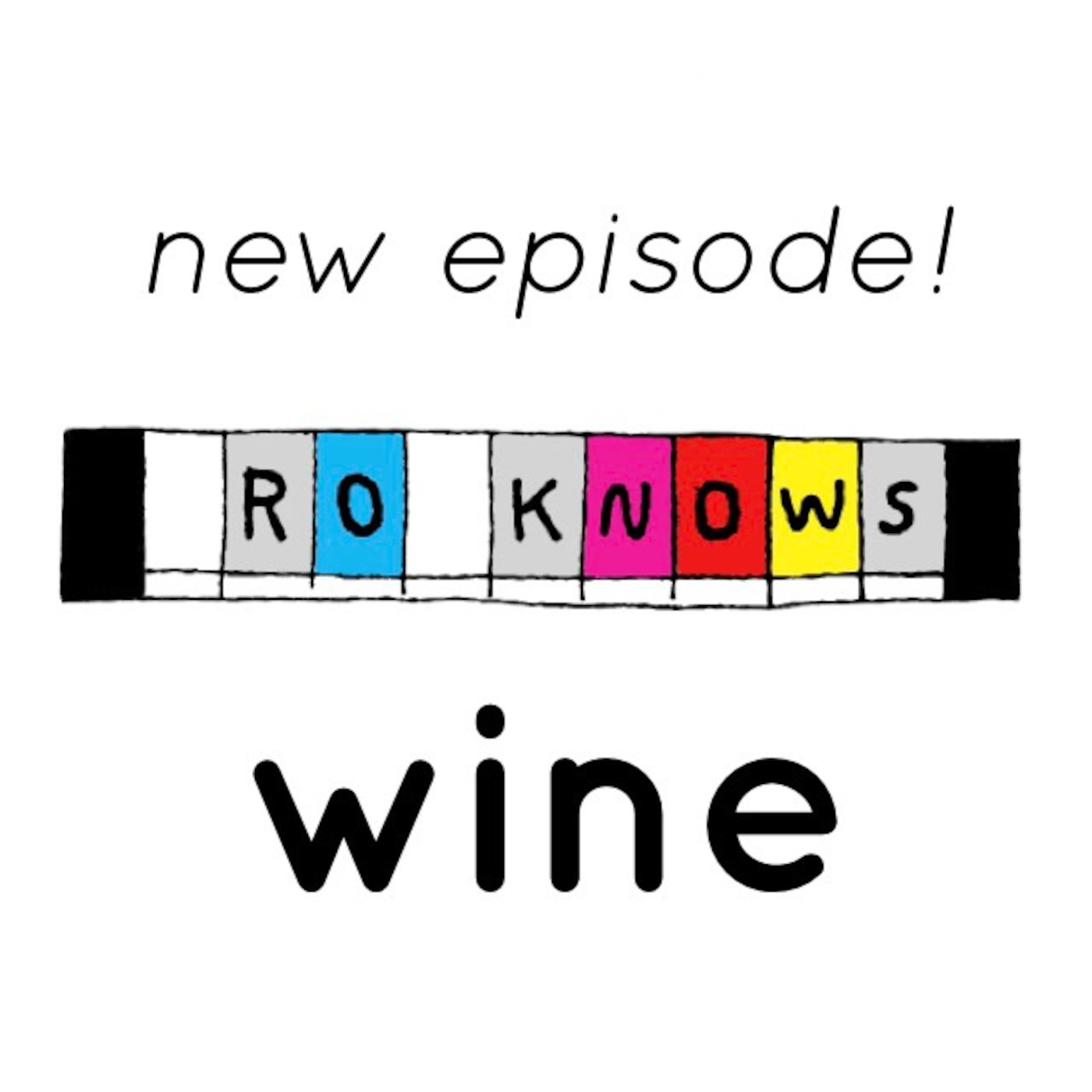 Ro Knows: Wine