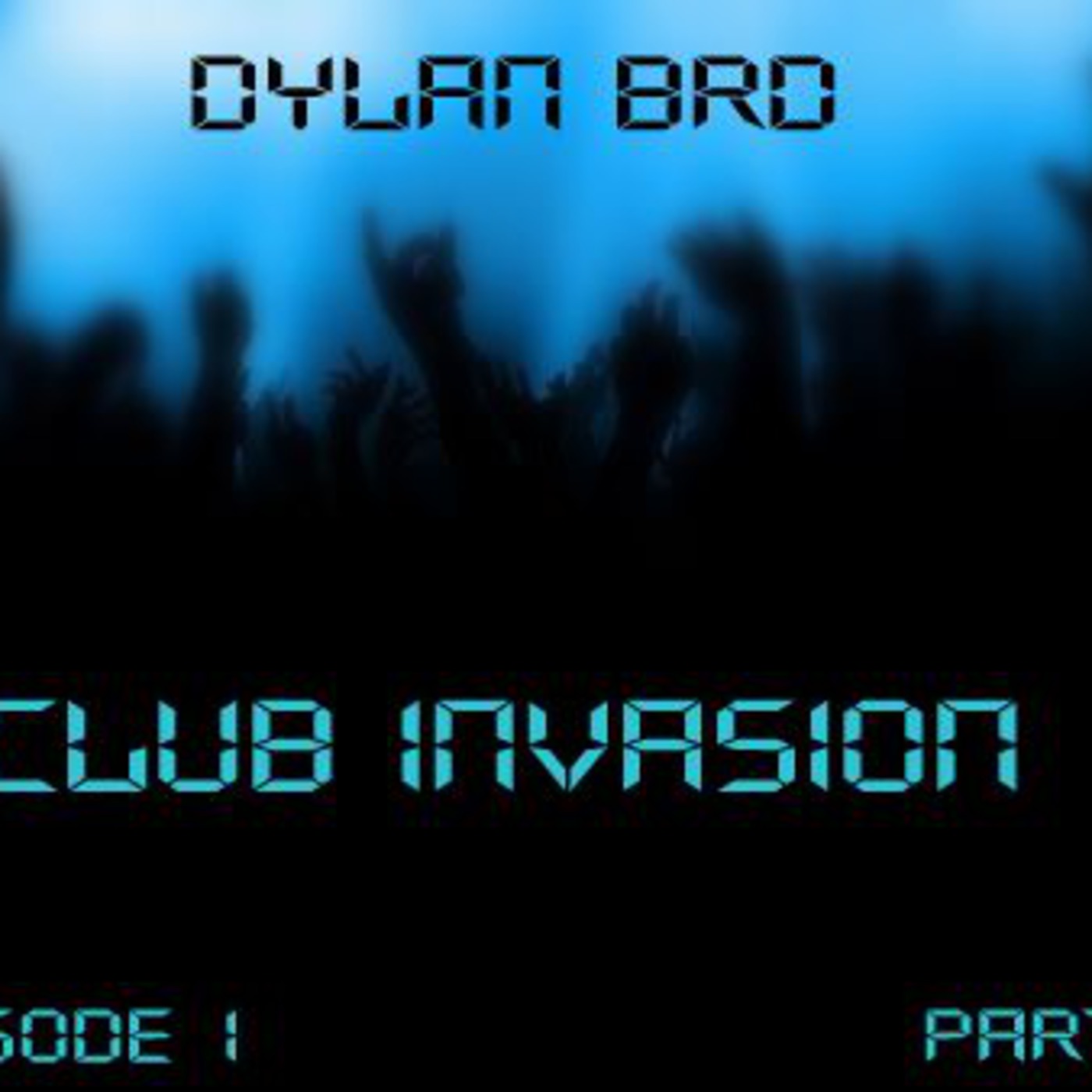 CLUB INVASION #1