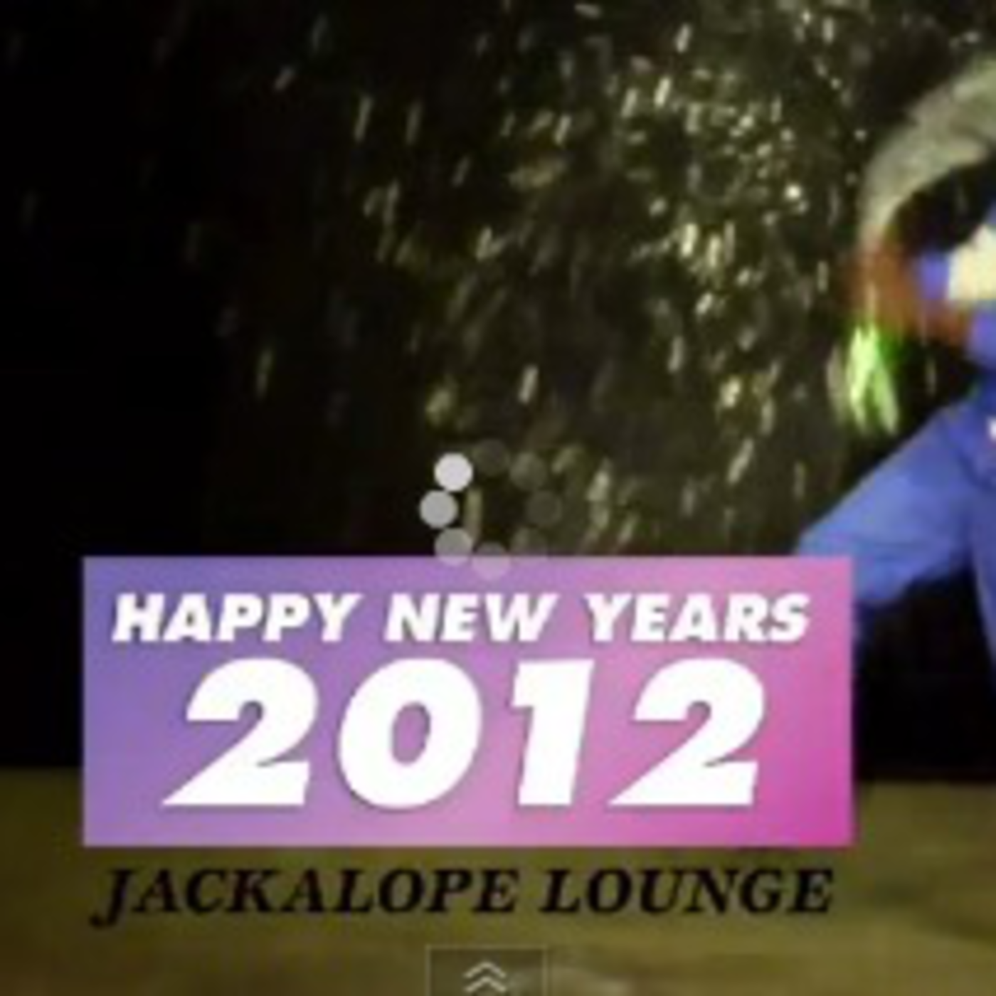 Jackalope Lounj NYE (Ball Drop) part 2 of 3