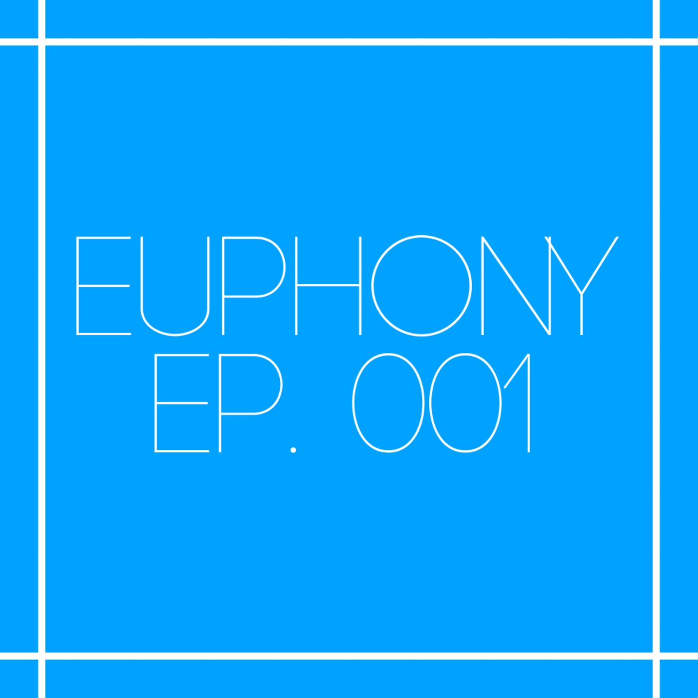 Euphony Ep.001
