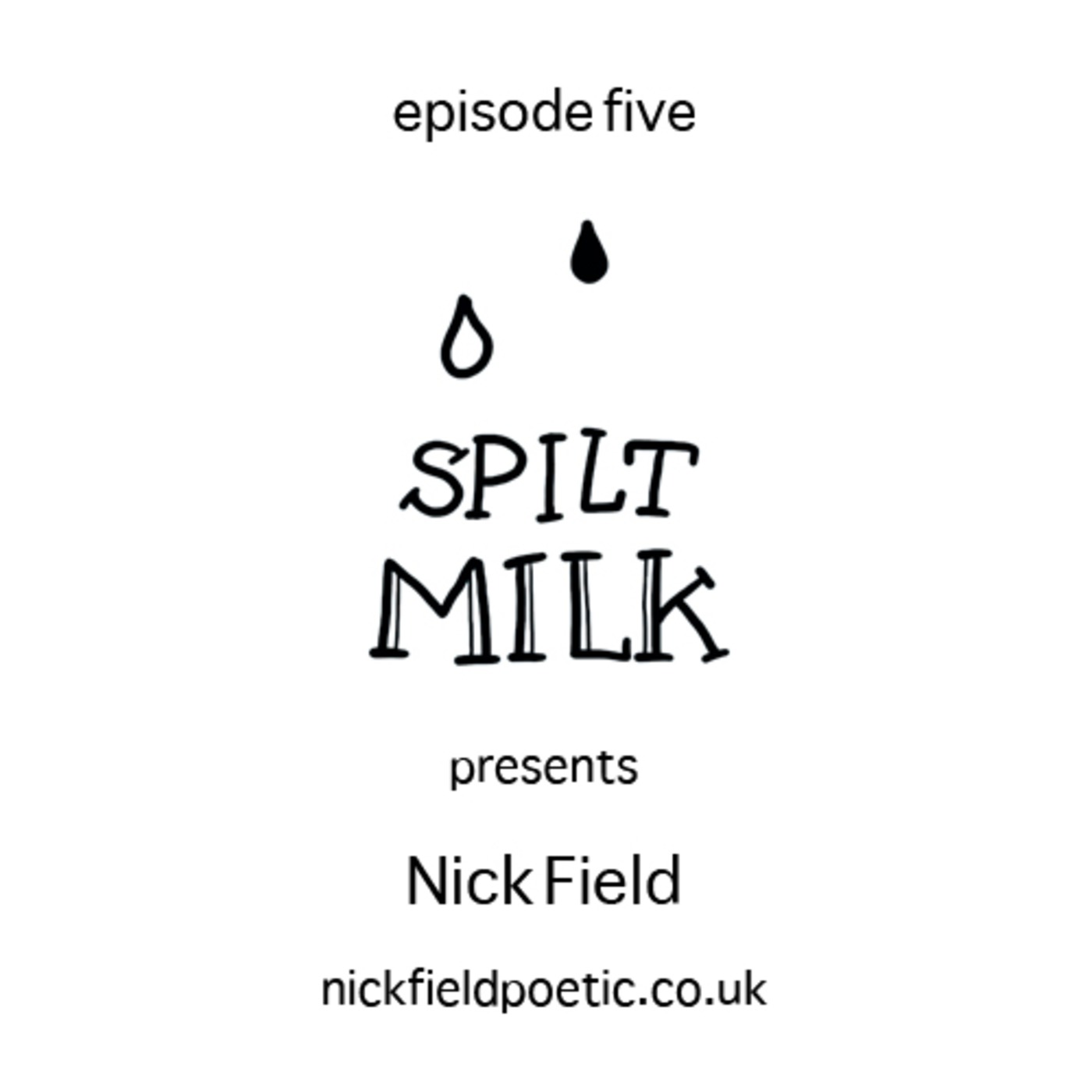 ep05 Nick Field