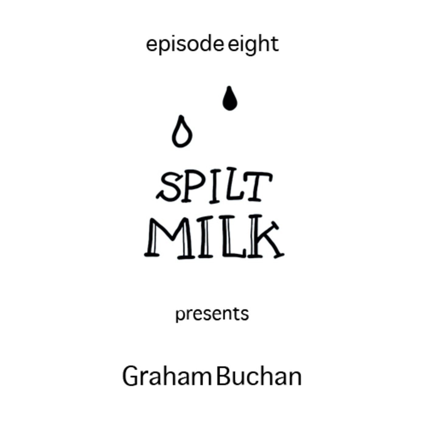ep08 Graham Buchan