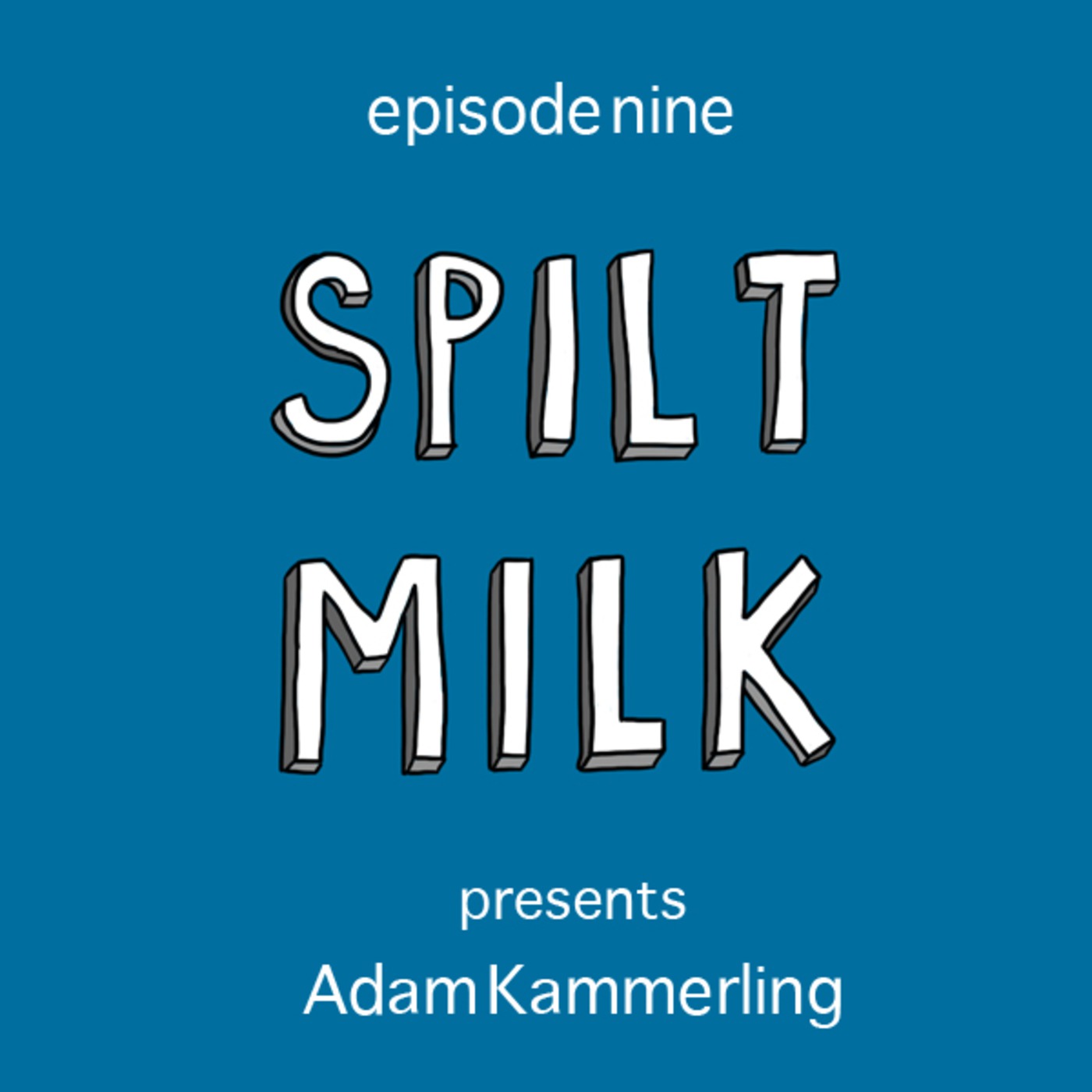 ep10 - Adam Kammerling