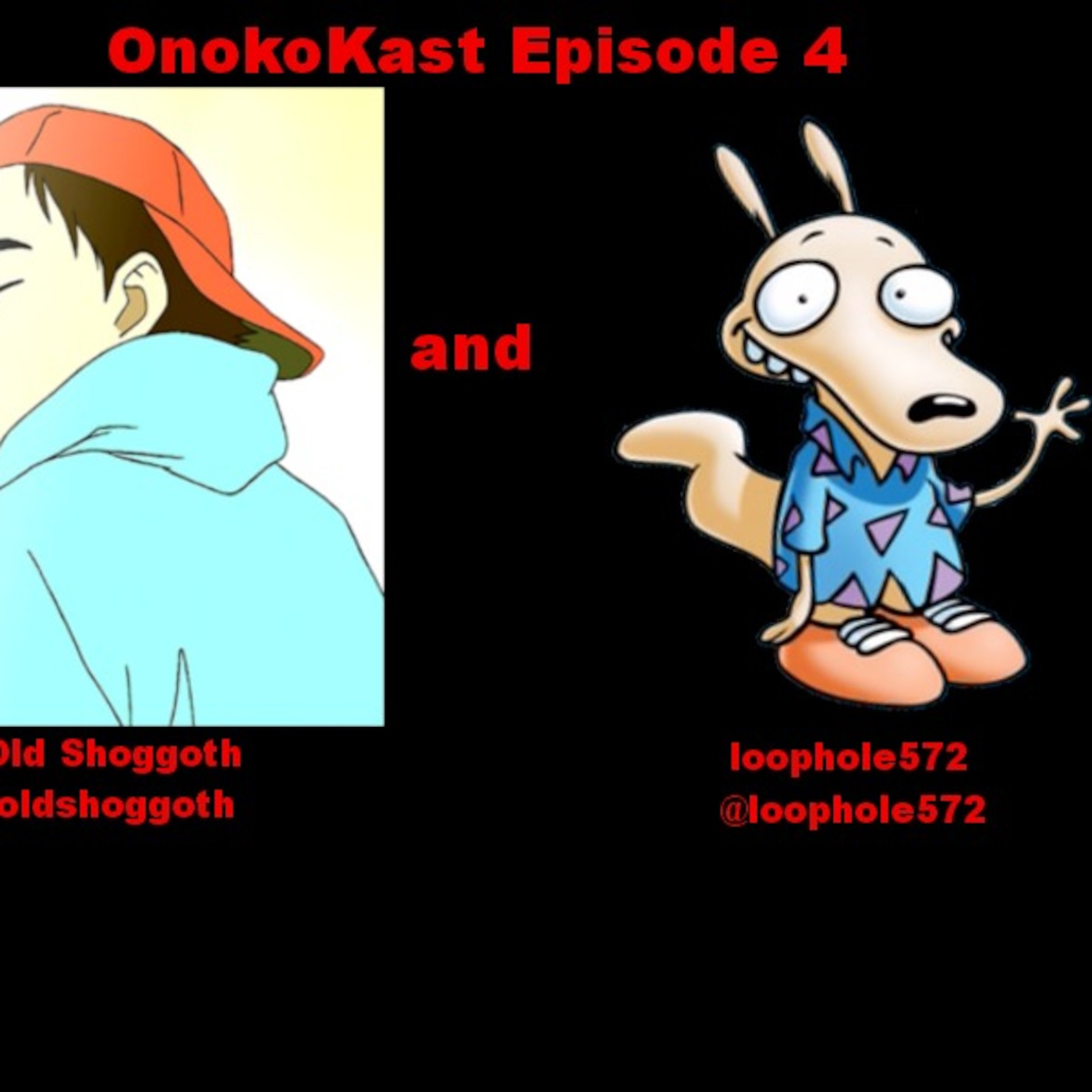 Onokast Episode 4: Loophole572 & ThatOldShoggoth