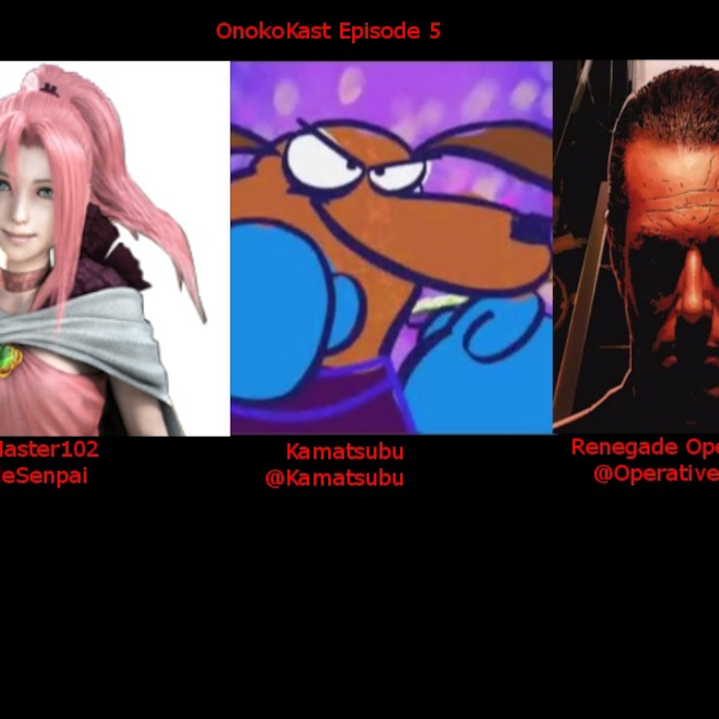 Onokast Episode 5: Renegade, Kamatsubu & Moogle