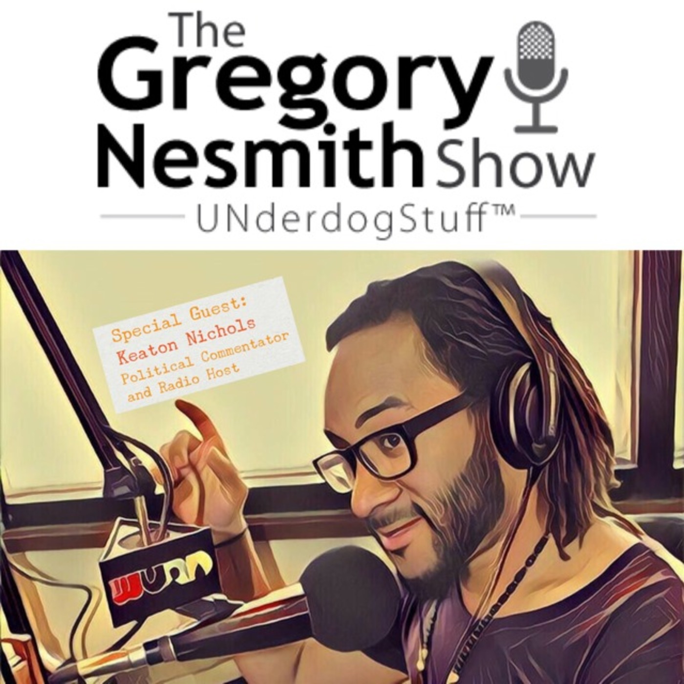 UNderdogStuff® w/ Gregory Nesmith