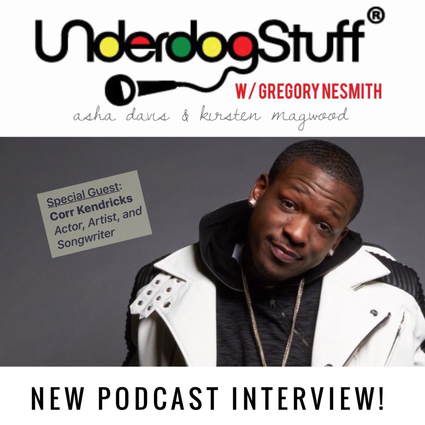 UNderdogStuff® w/ Gregory Nesmith