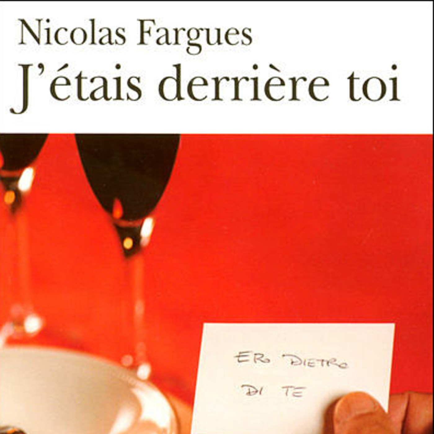 J'étais derrière toi