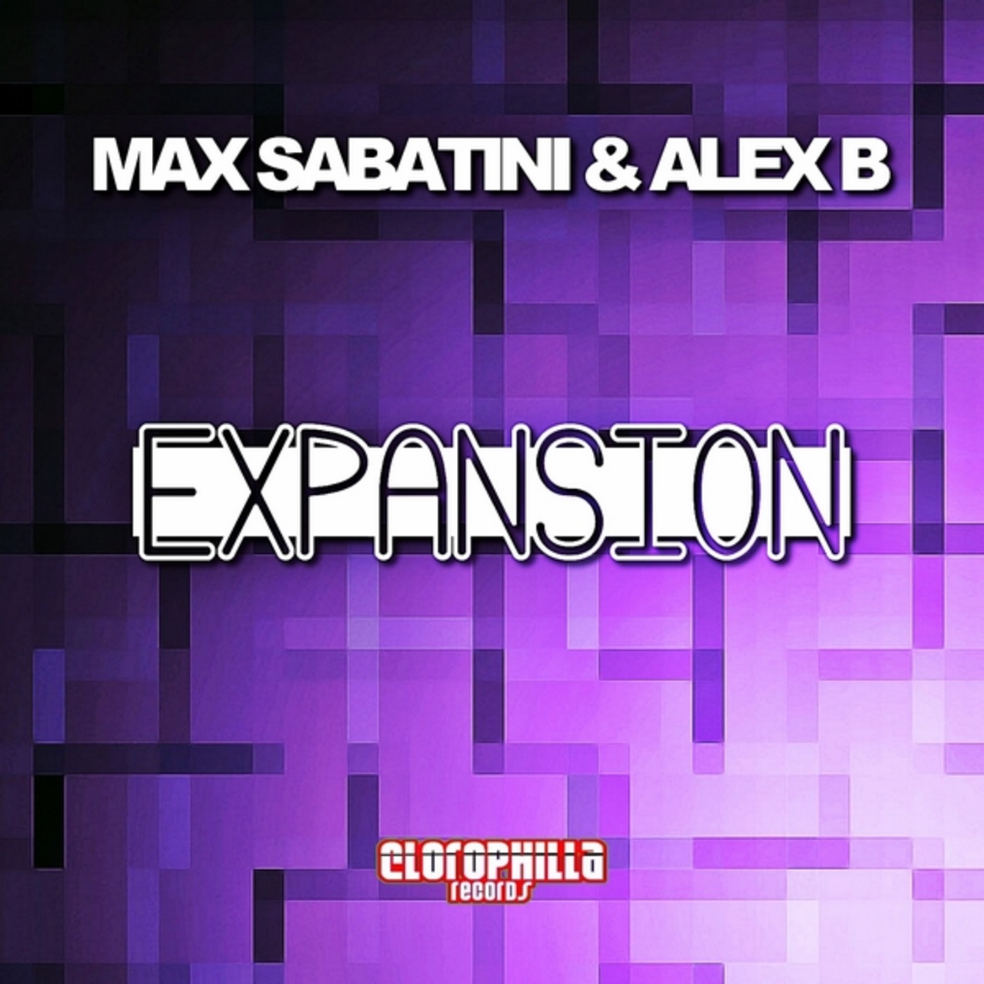 Max Sabatini & Alex B - Expansion