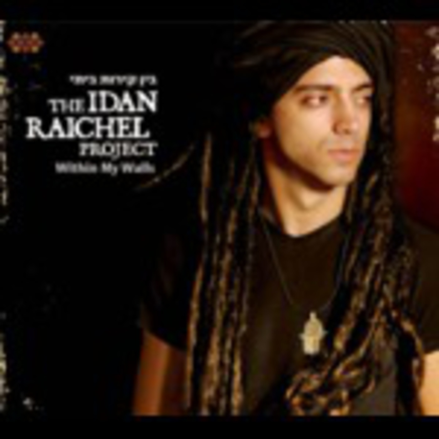 Episode 9 World and Israeli Music Star IDAN RAICHEL