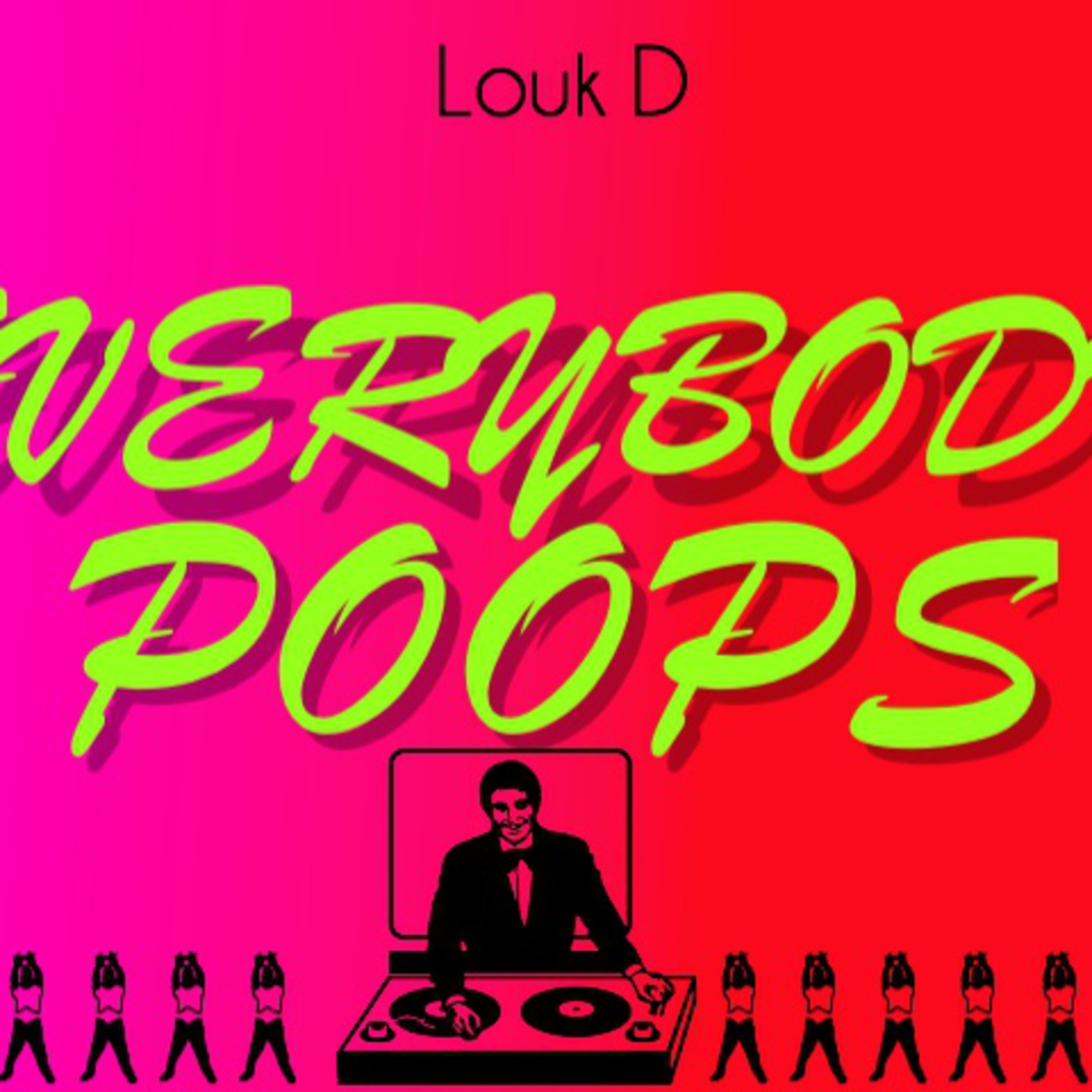 EPISODE 1 - EVERYBODY POOPS