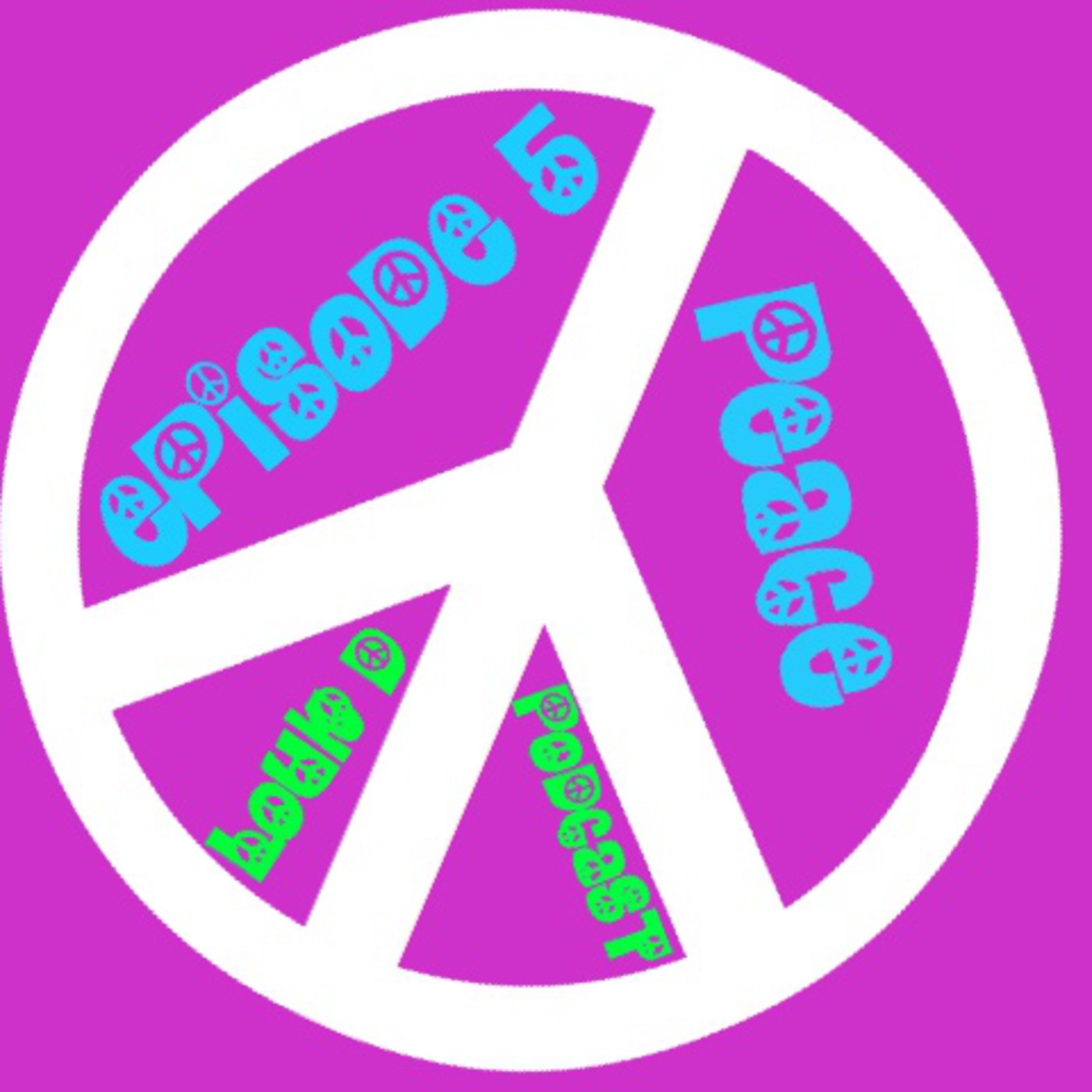 EPISODE 5 - PEACE