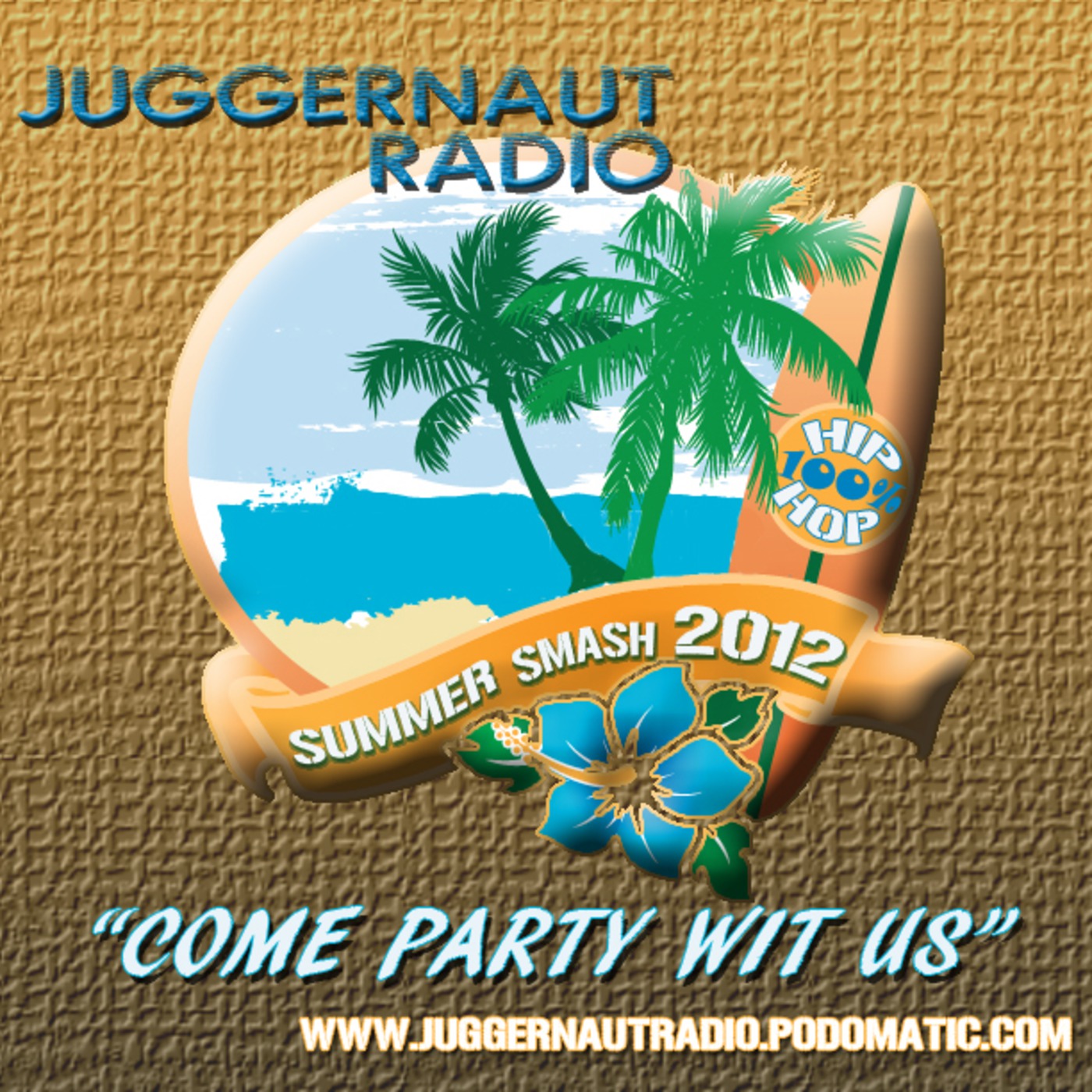 JUGGERNAUT RADIO - SUMMER SMASH 2012