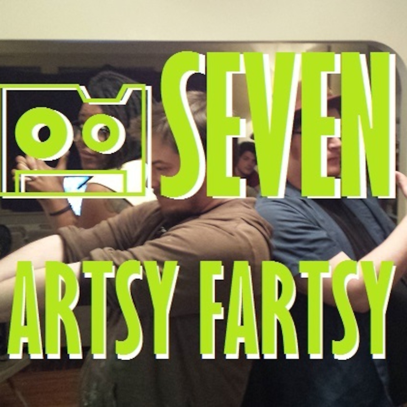 Episode 7: Artsy Fartsy