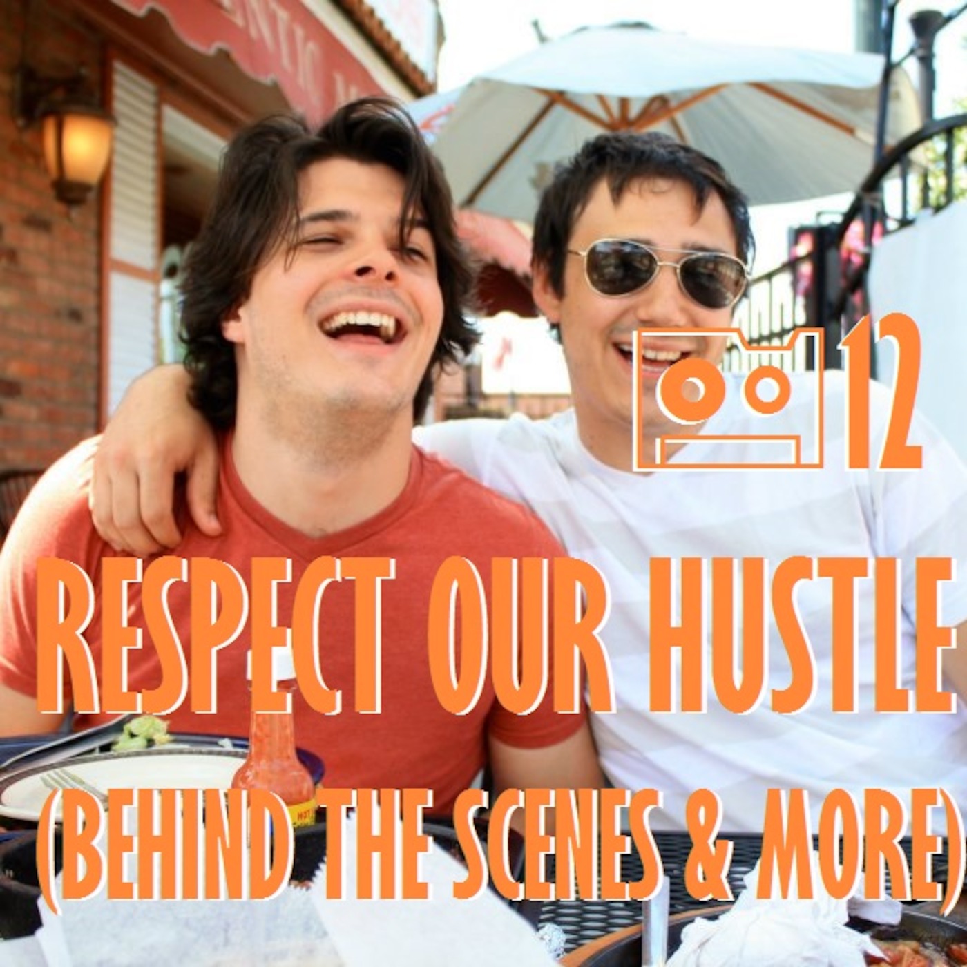 Episode 12: Respect Our Hustle (Behind the Scenes & More)
