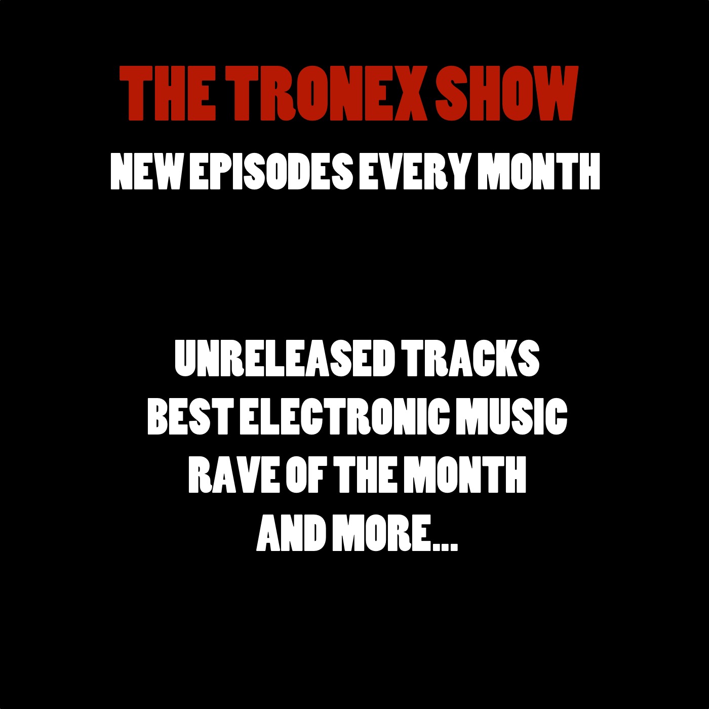 TheTronexShow #1