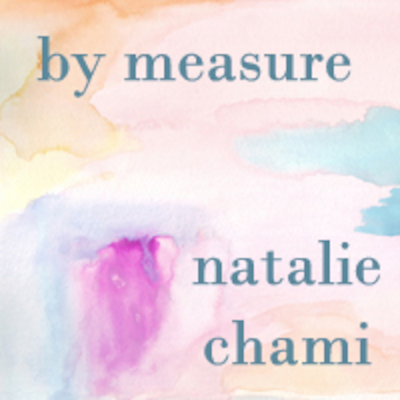 By Measure: Natalie Chami