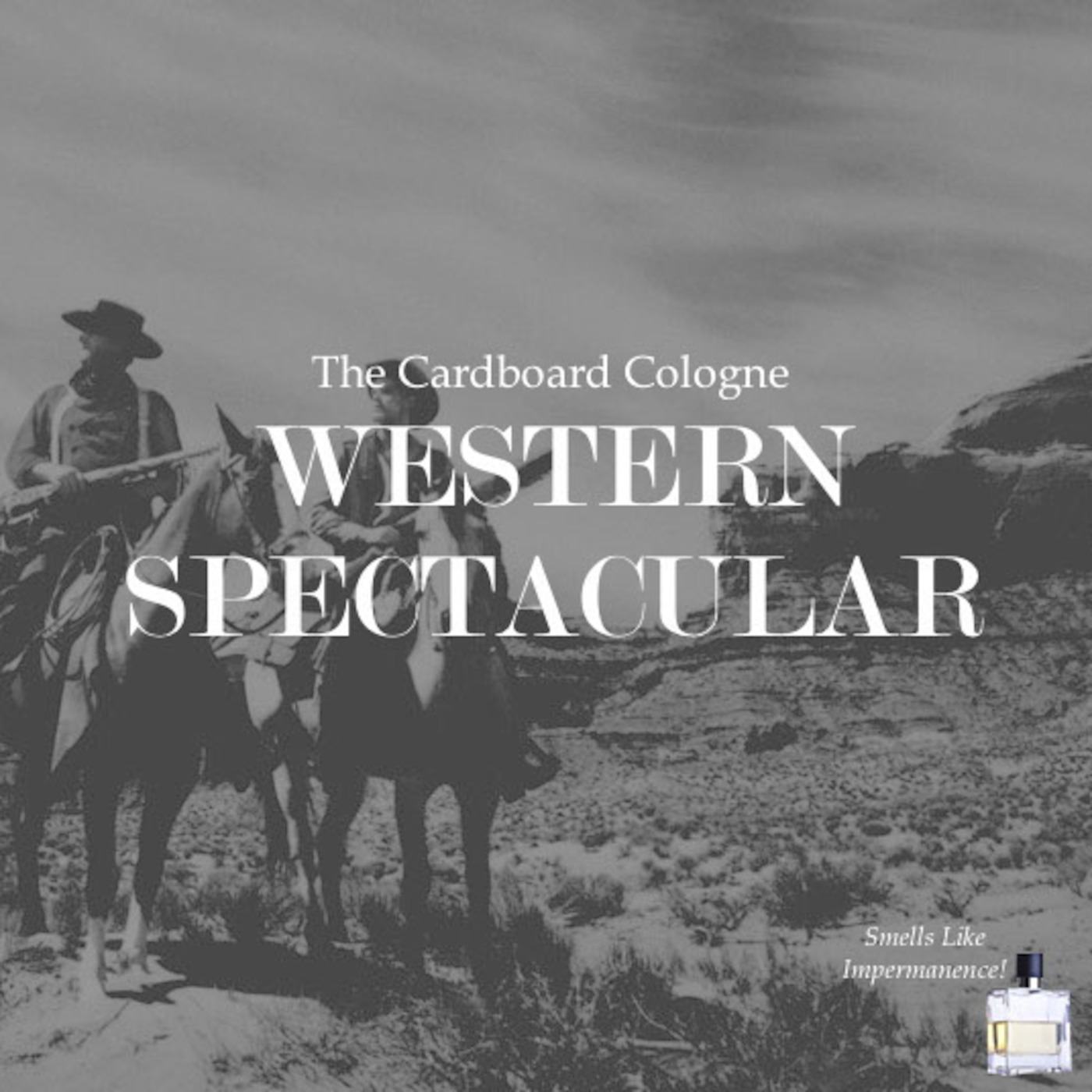 Episode 4 - The Cardboard Cologne Western Spectacular