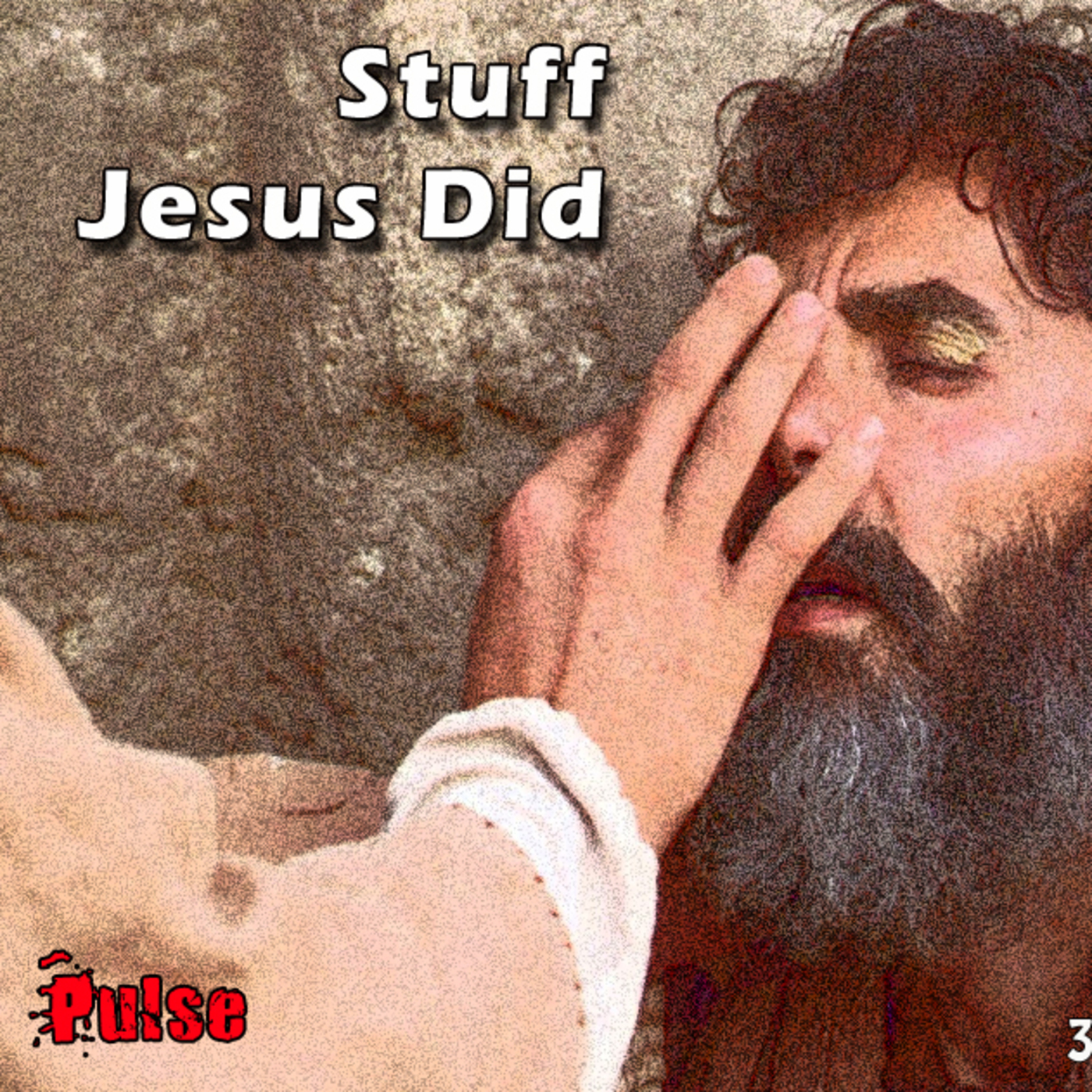 Stuff Jesus Did Part 1- Healing