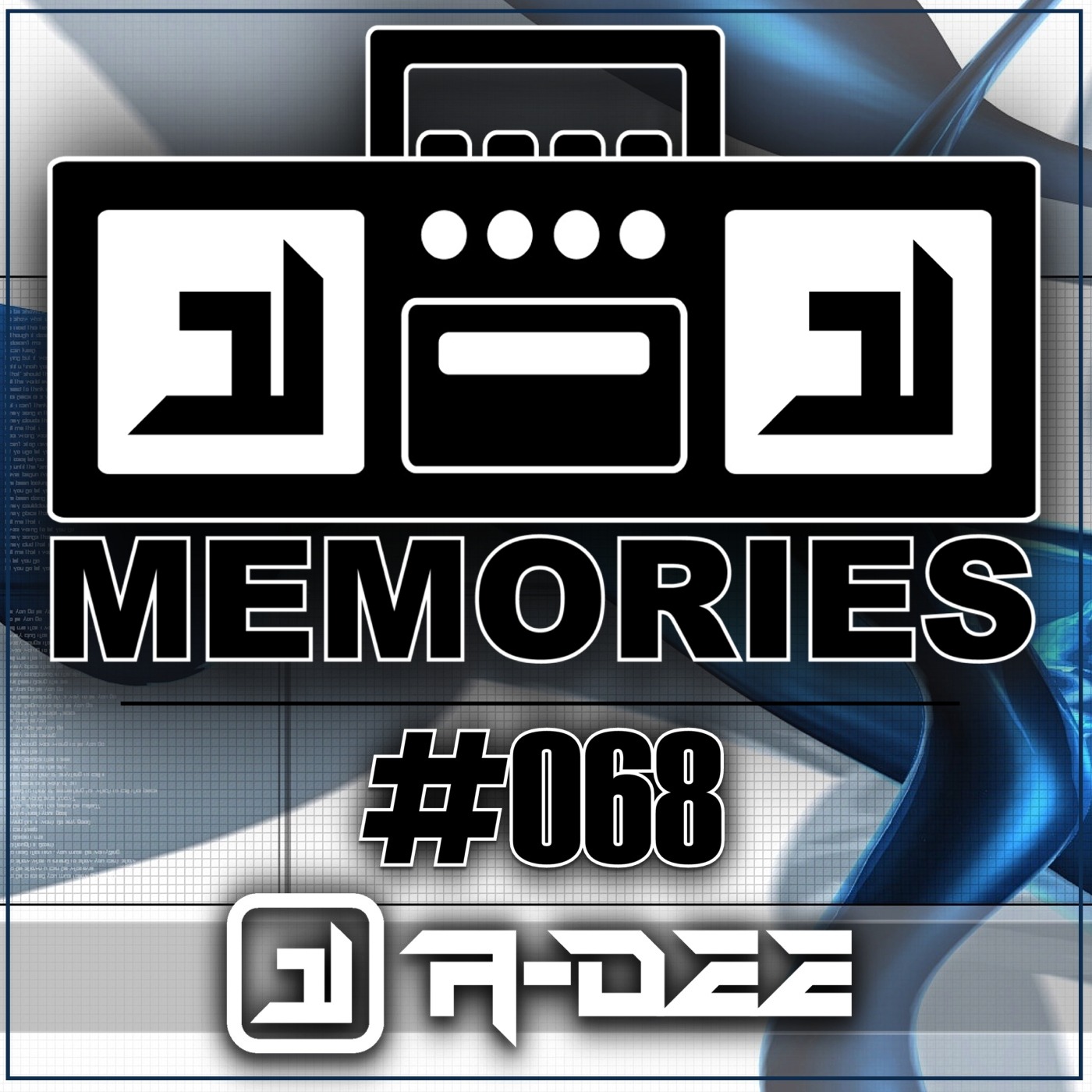 A-DEE RadioShow "MEMORIES" #068