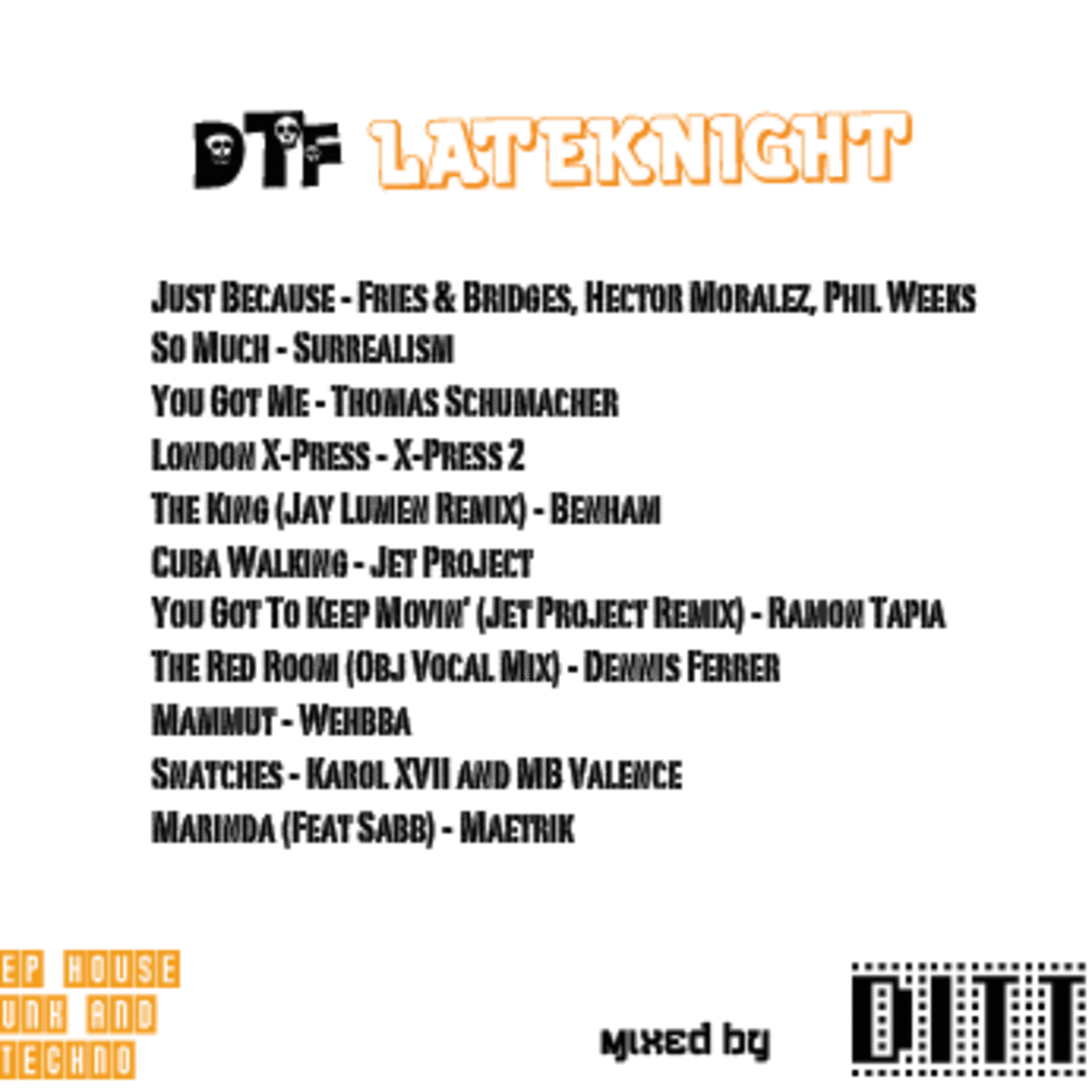 DTF - LATEKNIGHT