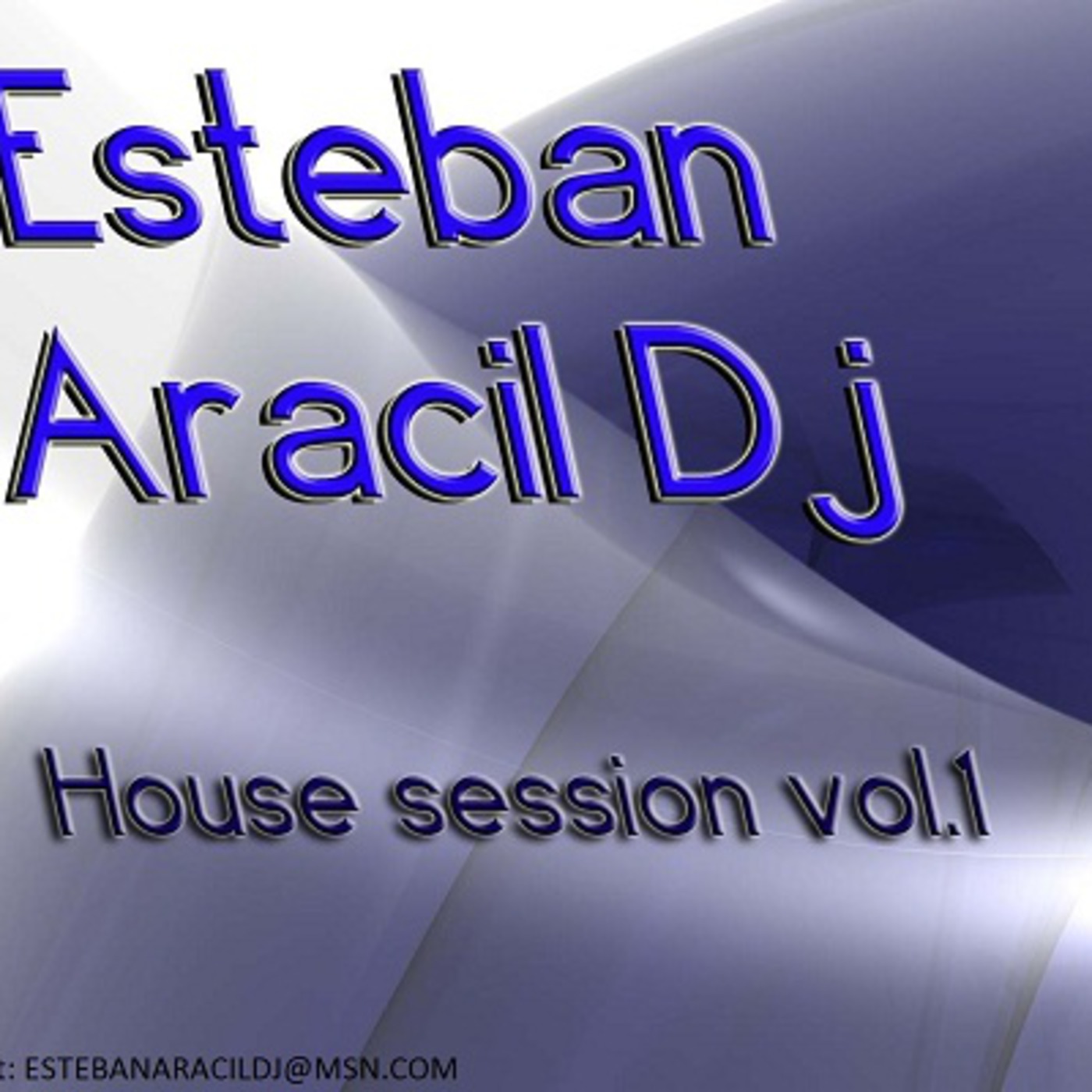 ESTEBAN ARACIL HOUSE SESSIONS 1