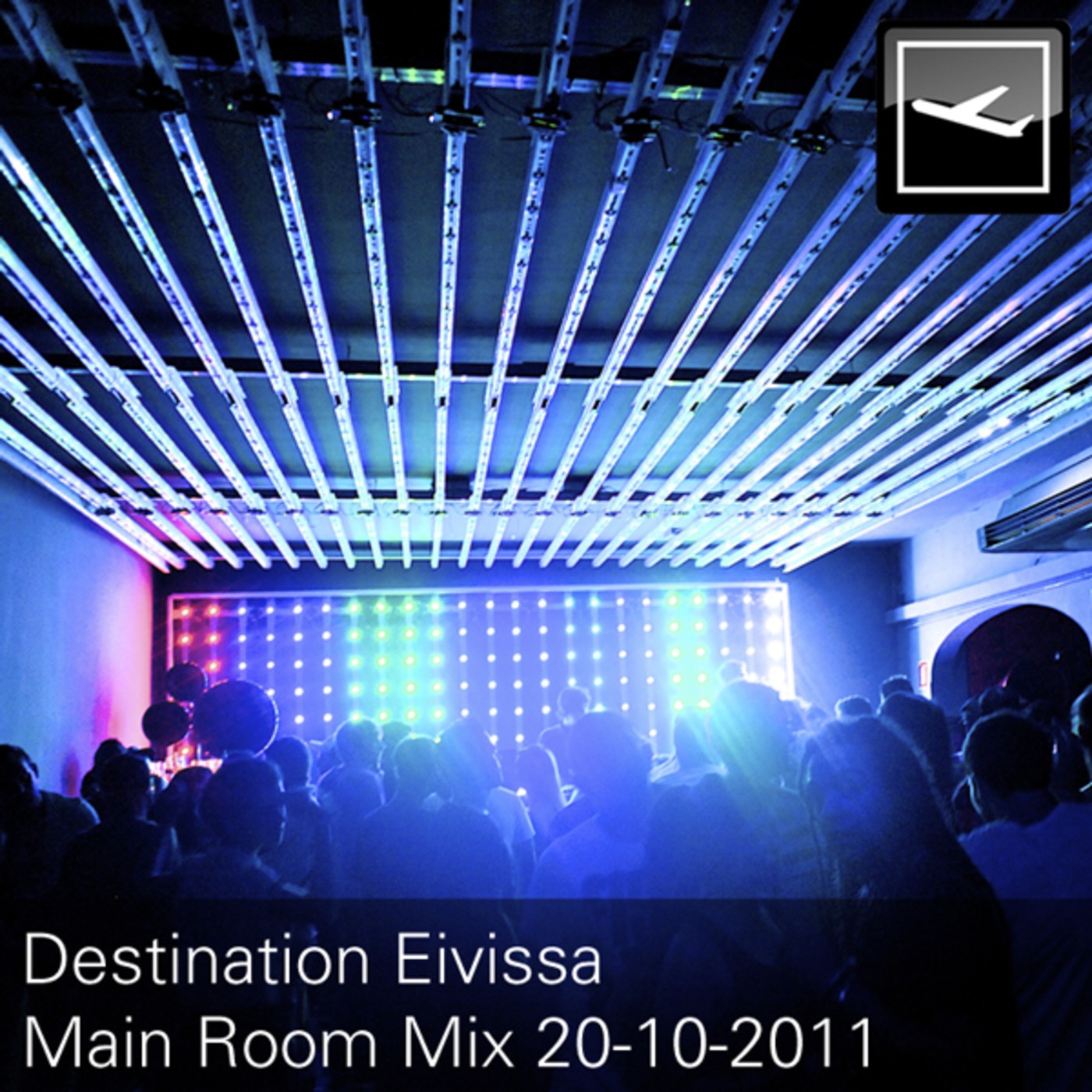 Destination Eivissa Main Room Mix 20-10-2011