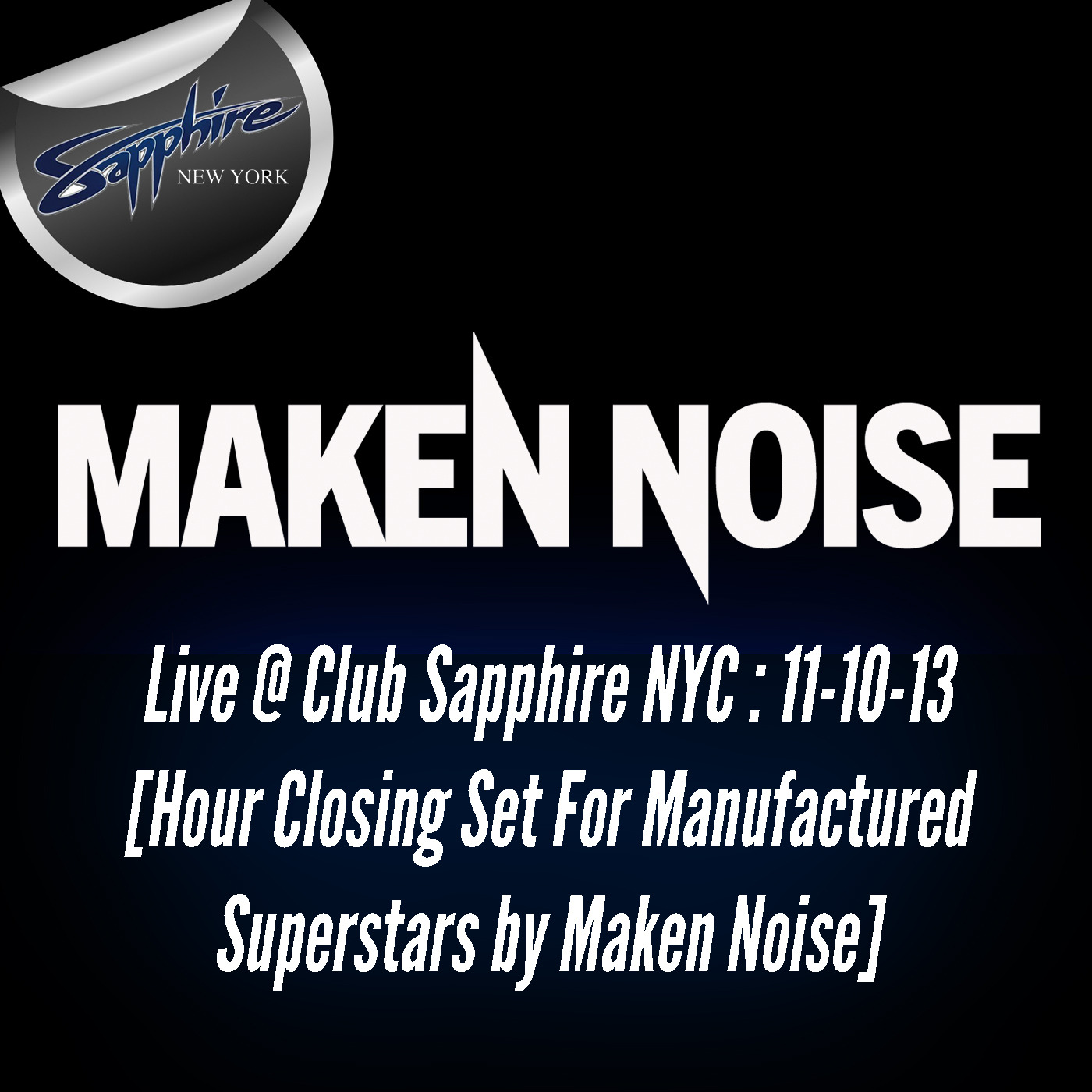 Maken Noise\'s ((HEAVY EDM SOUND)) Podcast