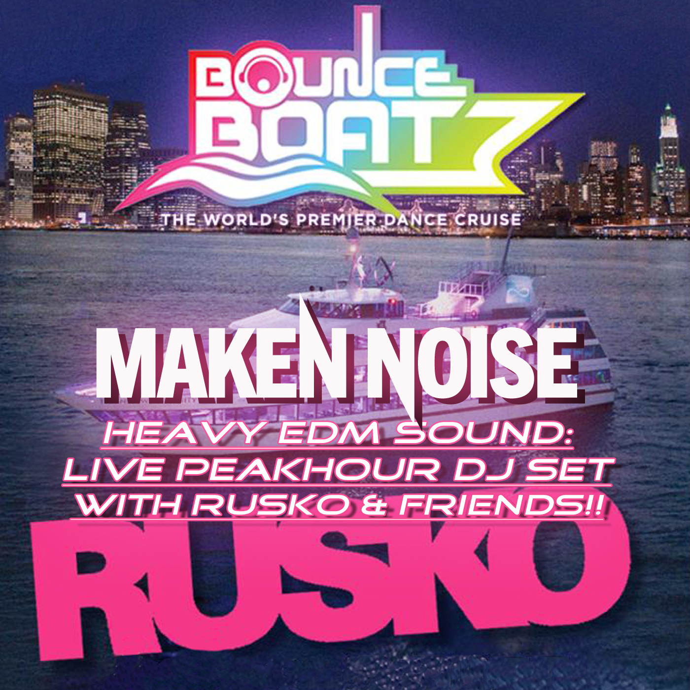 Maken Noise\'s ((HEAVY EDM SOUND)) Podcast