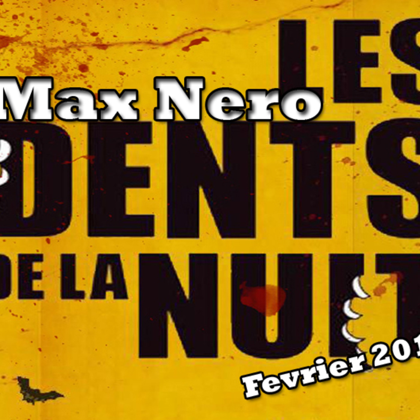 Max Nero - Les Dents de La Nuit 2011
