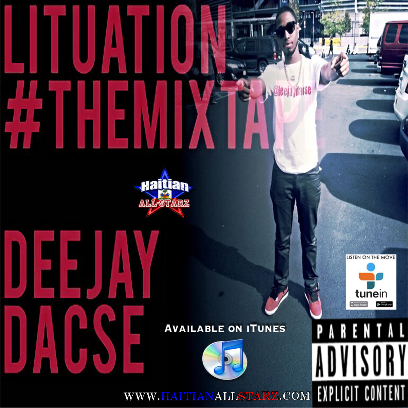 Lituation Mixtape - DeeJay Dacse {Haitian All-StarZ DJ}