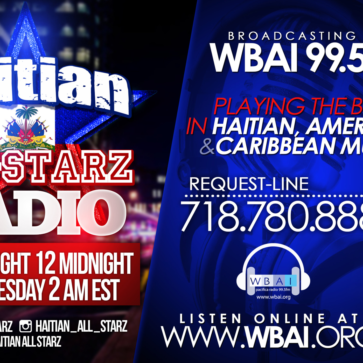 HAITIAN ALL-STARZ RADIO on WBAI 99.5FM EPISODE #28 - Host: Hard Hittin Harry, DJayCee, Only1Pro