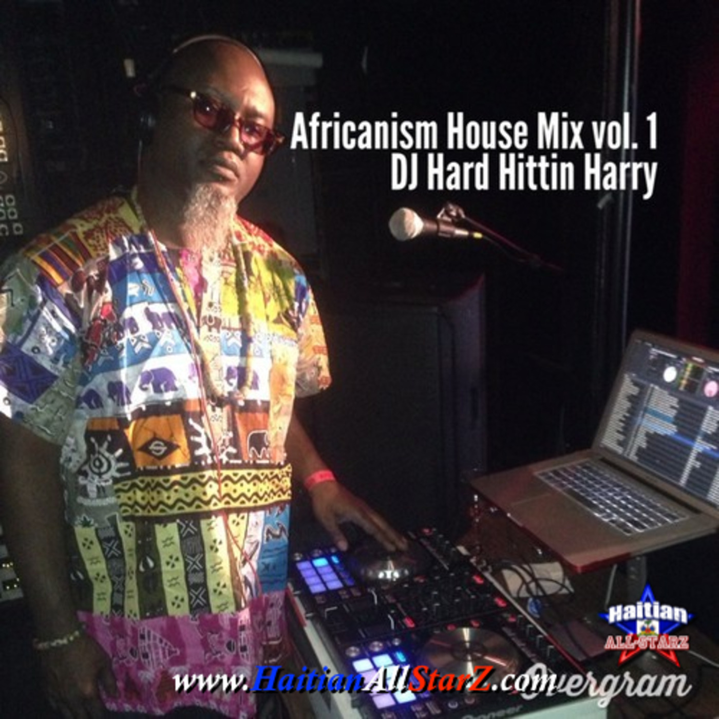 AfricaNism House Mix - Hard Hittin Harry {Haitian All-StarZ DJ}