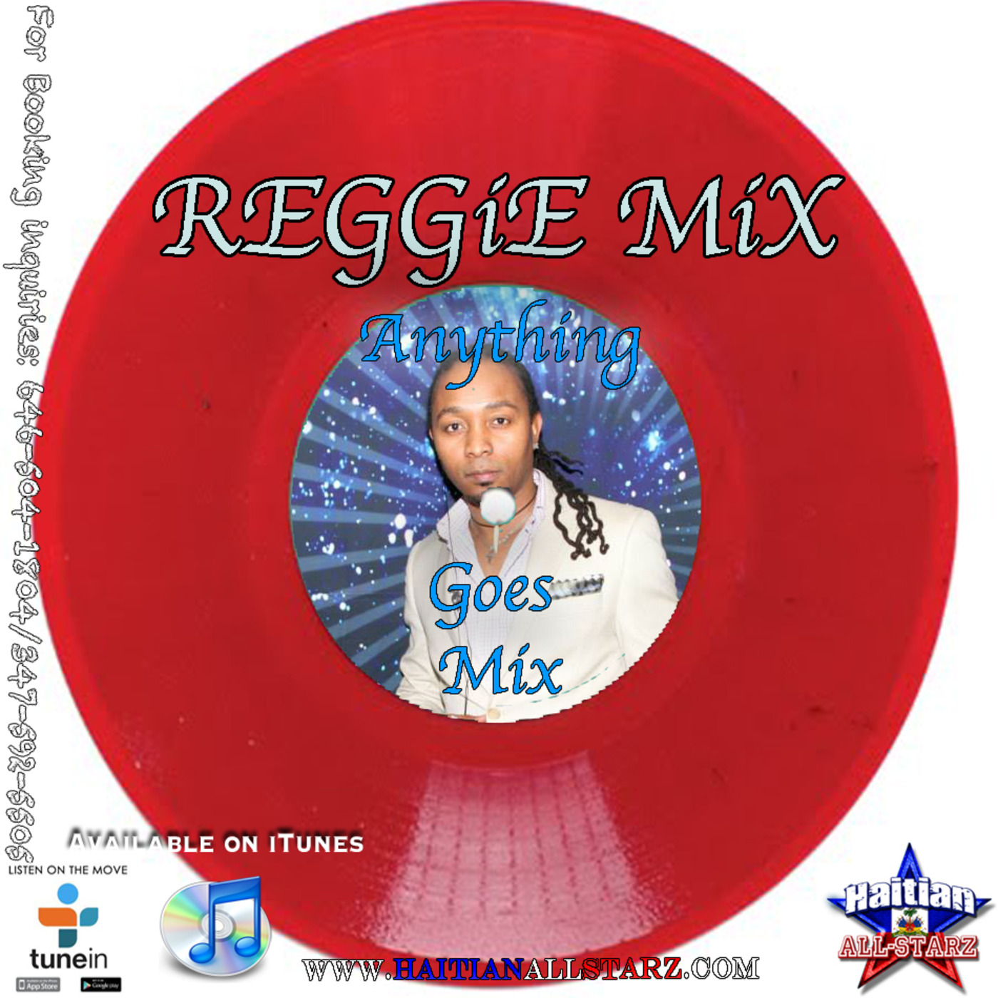 Anything Goes Mix - Reggie Mix {Haitian All-StarZ DJ}