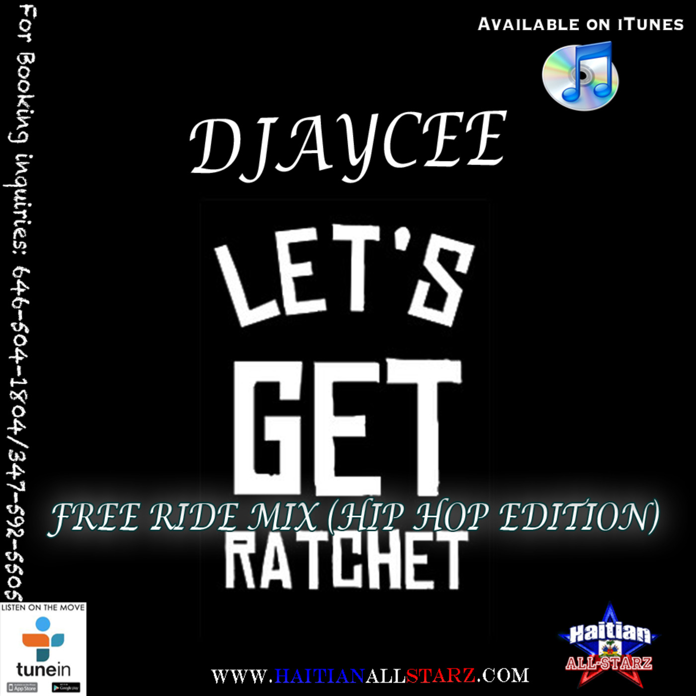 Free Ride Mix (Ratchet Hip Hop Edition) - DJayCee {Haitian All-StarZ DJ}