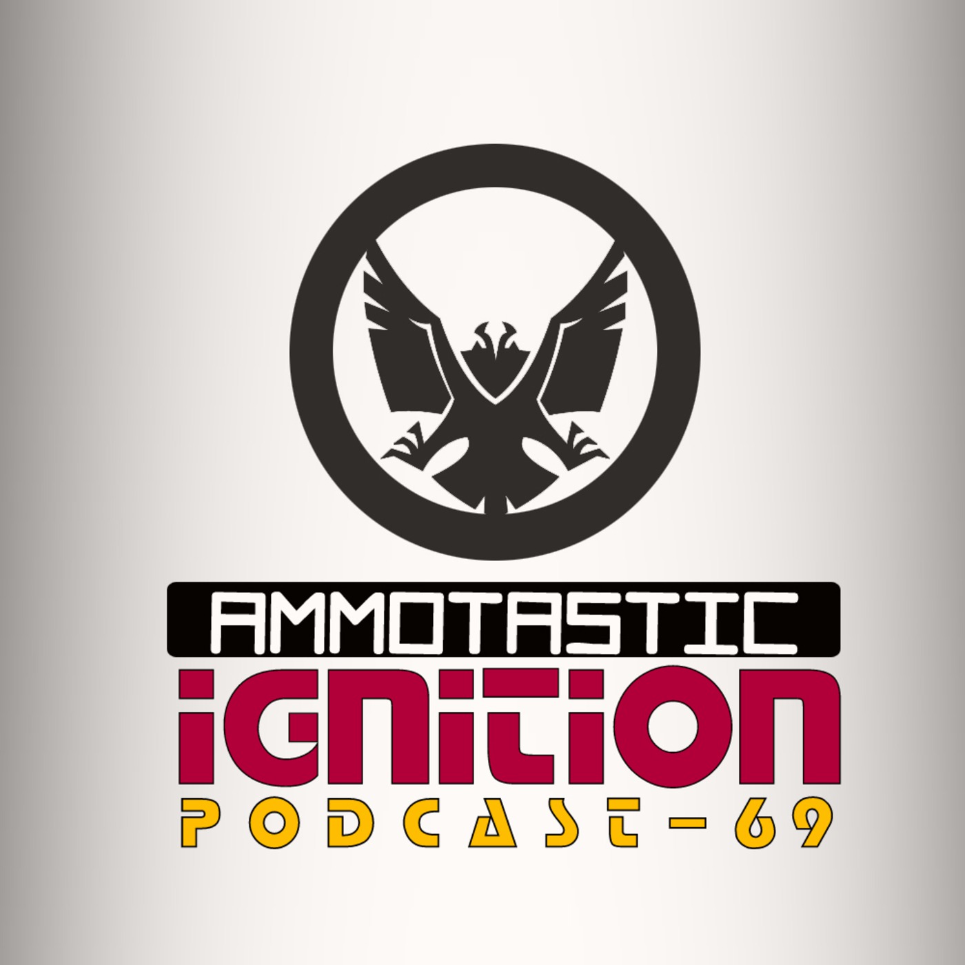 Ammotastic Ignition Podcast 69