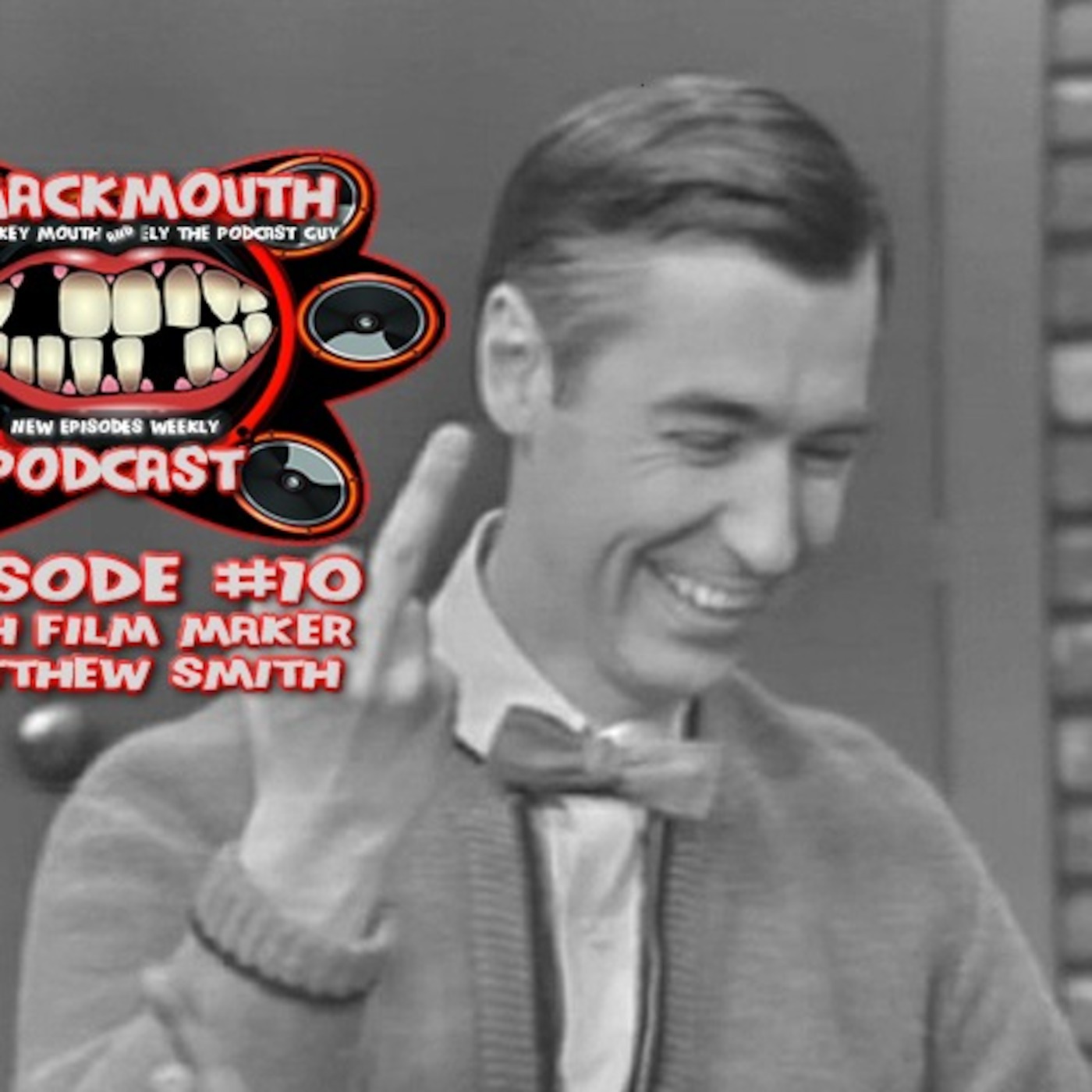 Smackmouth Podcast Episode 10