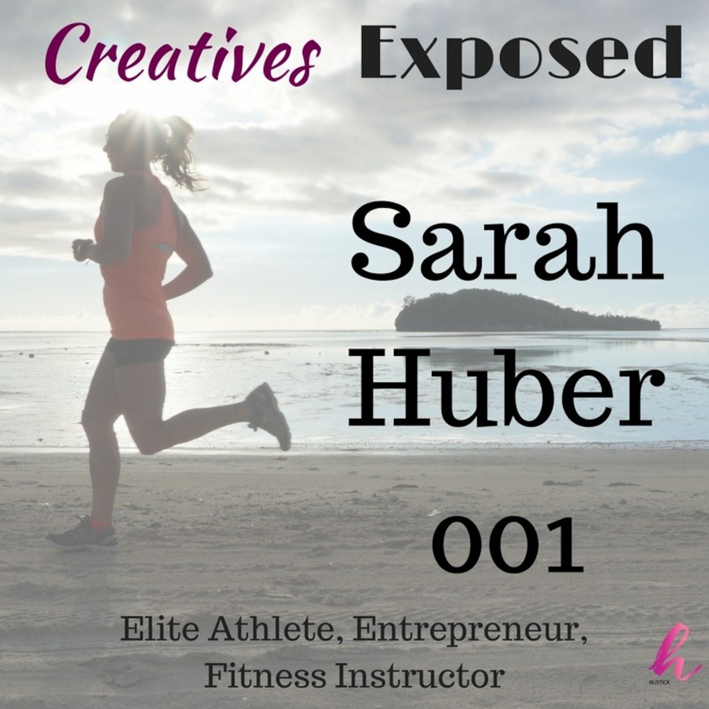Creatives Exposed 001: Sarah Huber