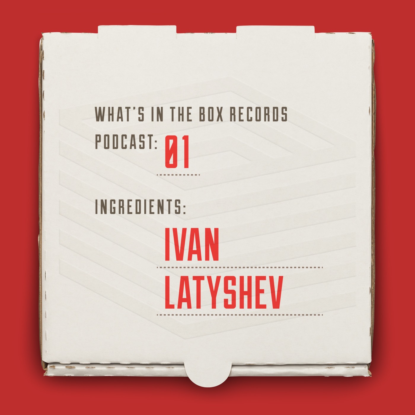 What's In The Box Records Podcast 01 - Ivan Latyshev