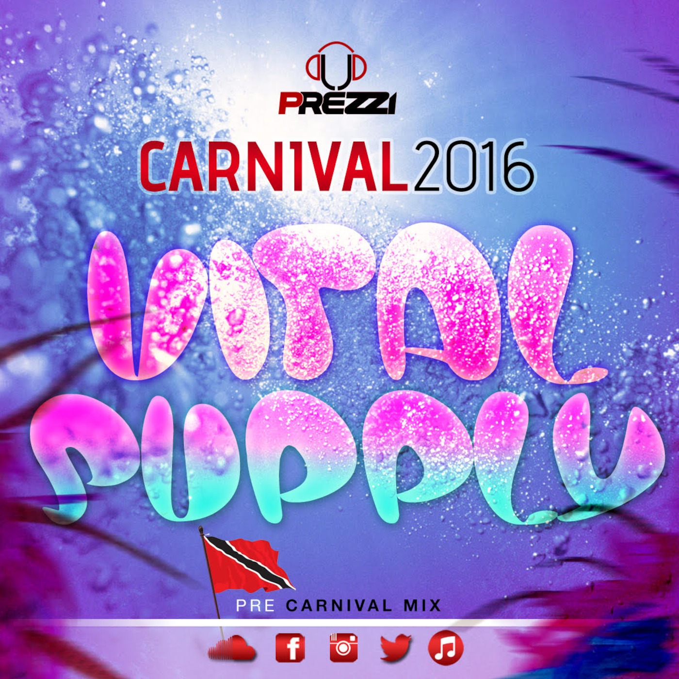 Carnival 2016 (Vital Supply) pre carnival mix by Dj Prezzi