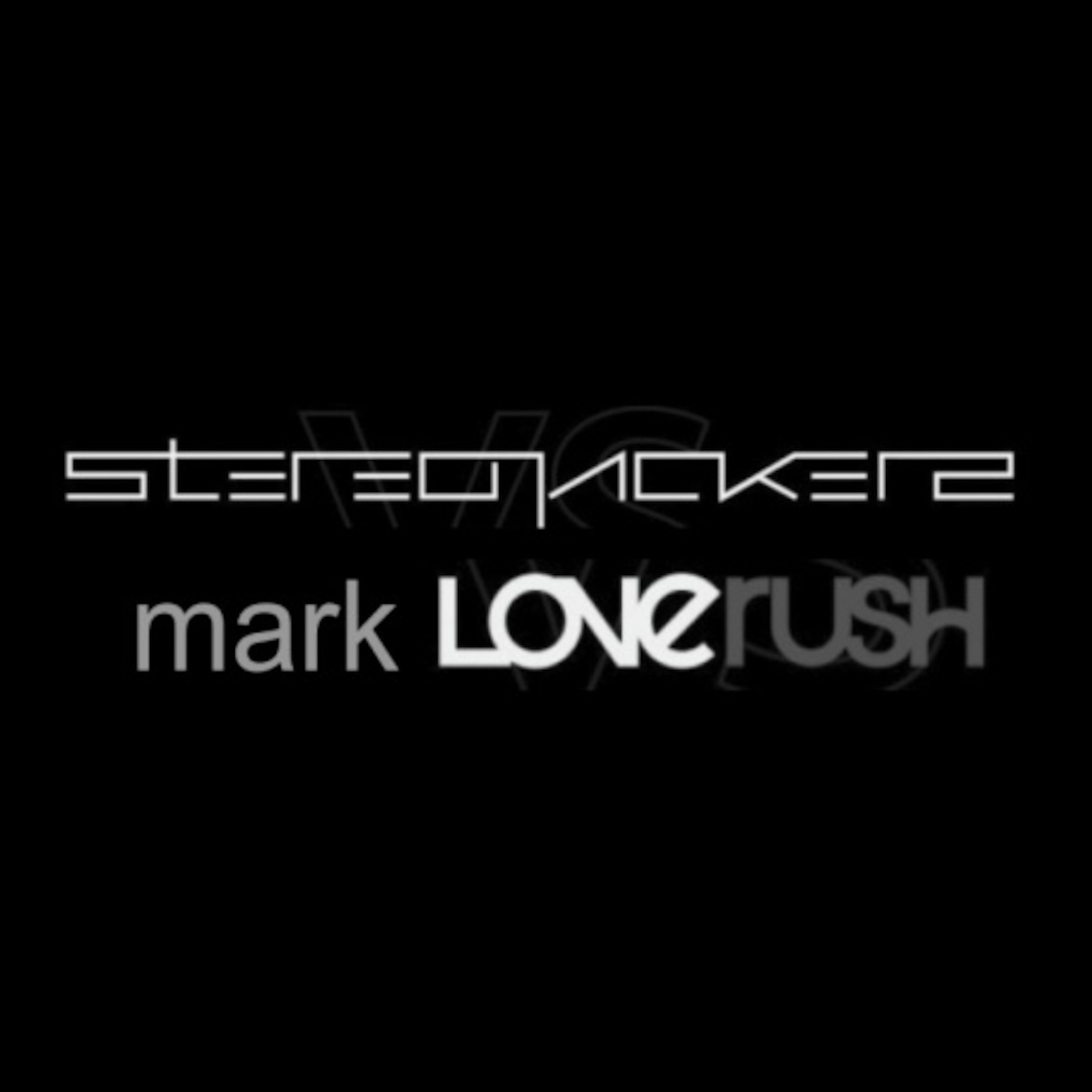 Stereojackers V Mark Loverush Podcast Edition Episode 3