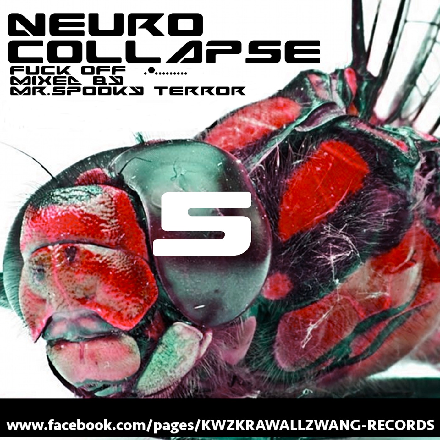 NEUROCOLLAPSE 5 F*UCK OFF .-.......... MIXED BY MR.SPOOKY TERROR