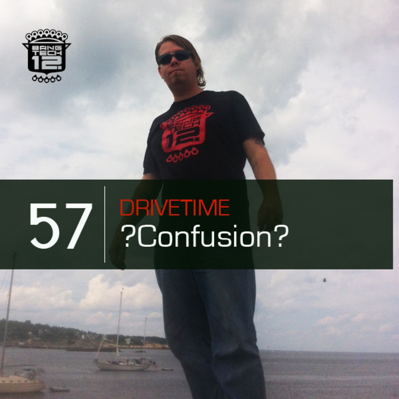 DRIVETIME Episode 57: ?Confusion?