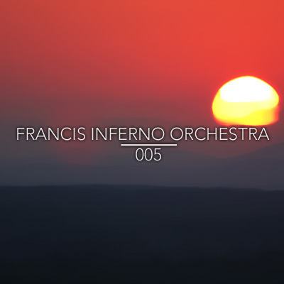 Cosmic Marmalade 005: Francis Inferno Orchestra