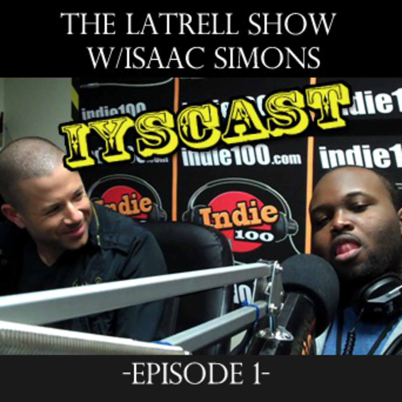 The Latrell Show, Ep. 1