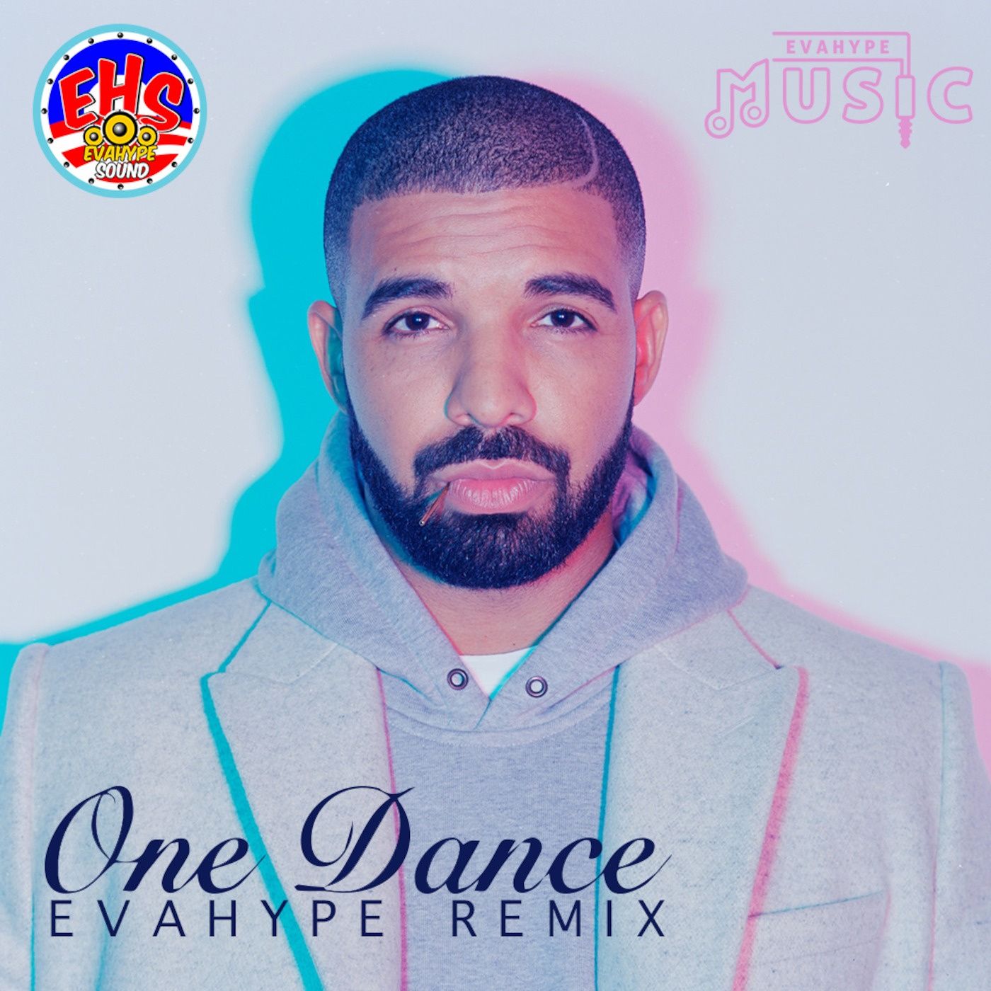 Drake - One Dance Remix (EvaHype Mashup)