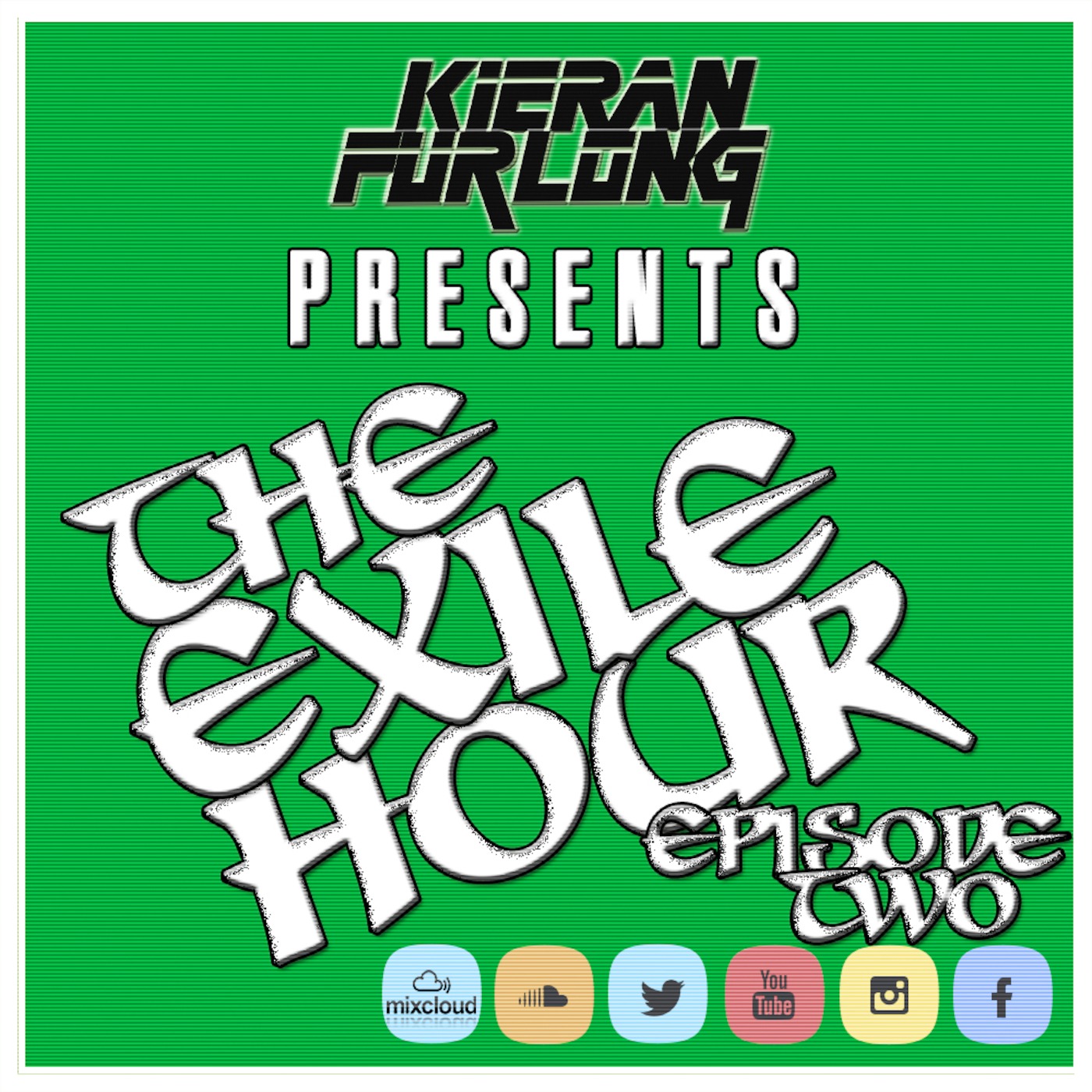 Kieran Furlong - The Exile Hour: Episode 2