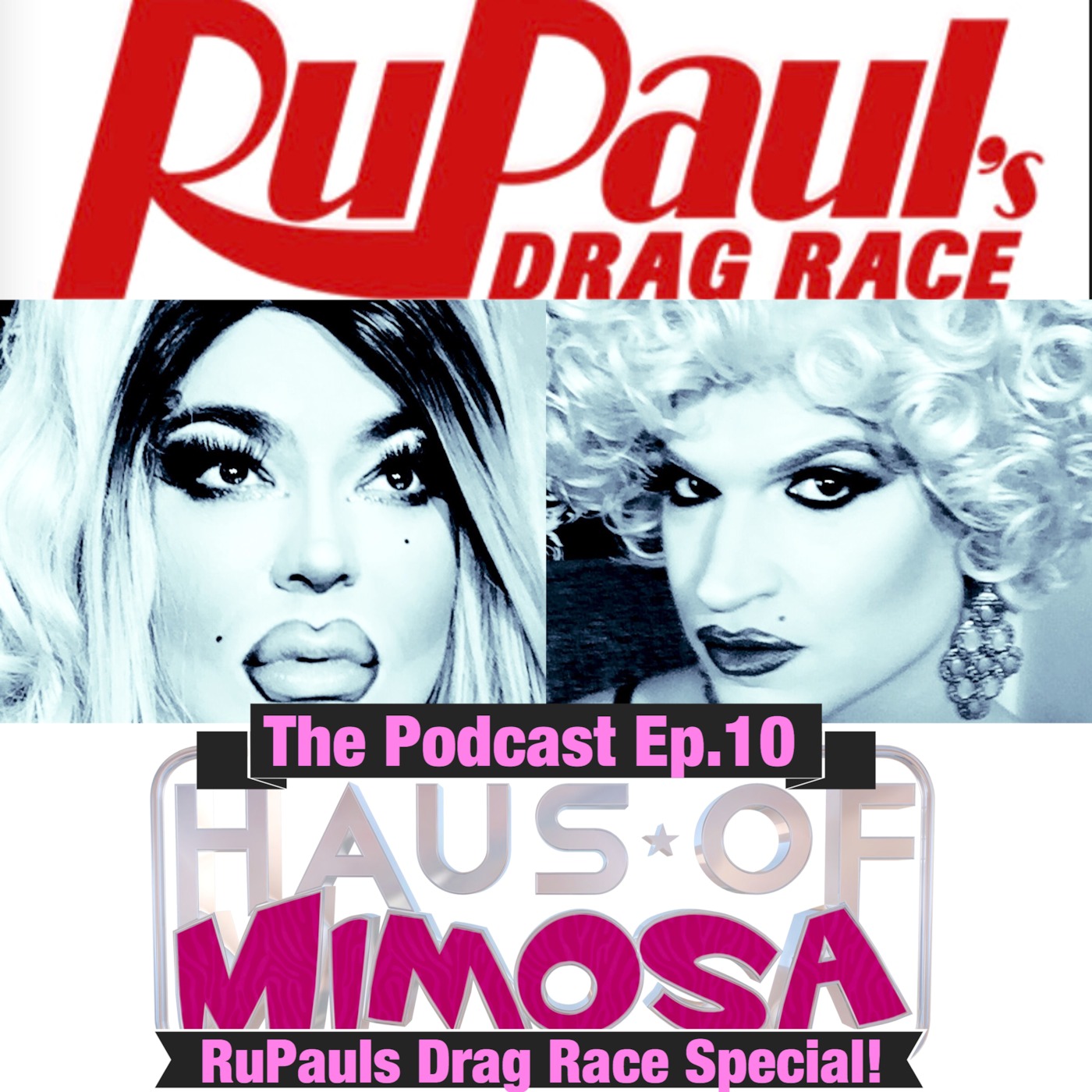 Haus of Mimosa: The Podcast Ep. 10 RuPaul's Drag Race Spectacular feat. Dragaholic.com episode artwork